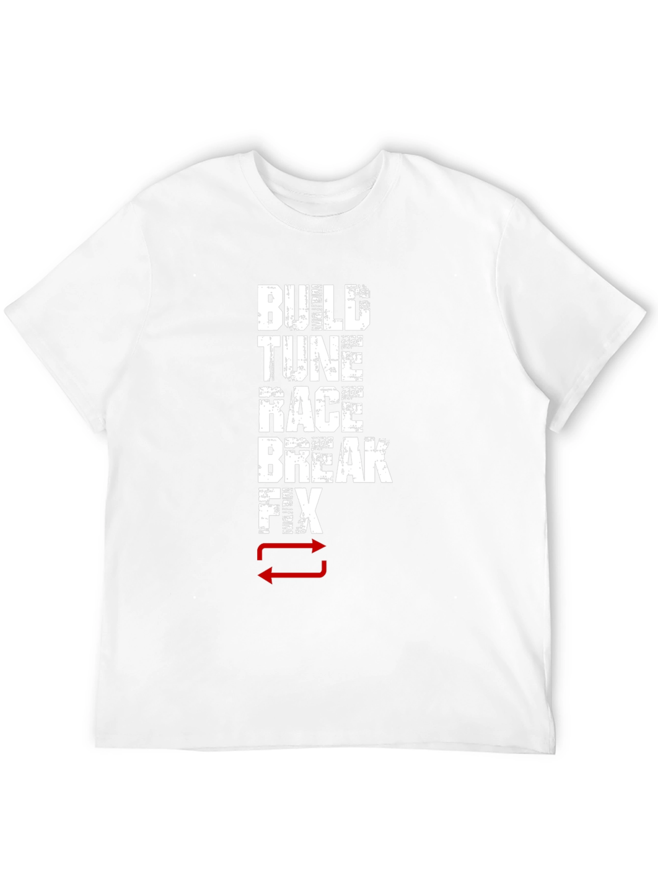 Build Tune Race Break Fix Repeat Graphic T-Shirt