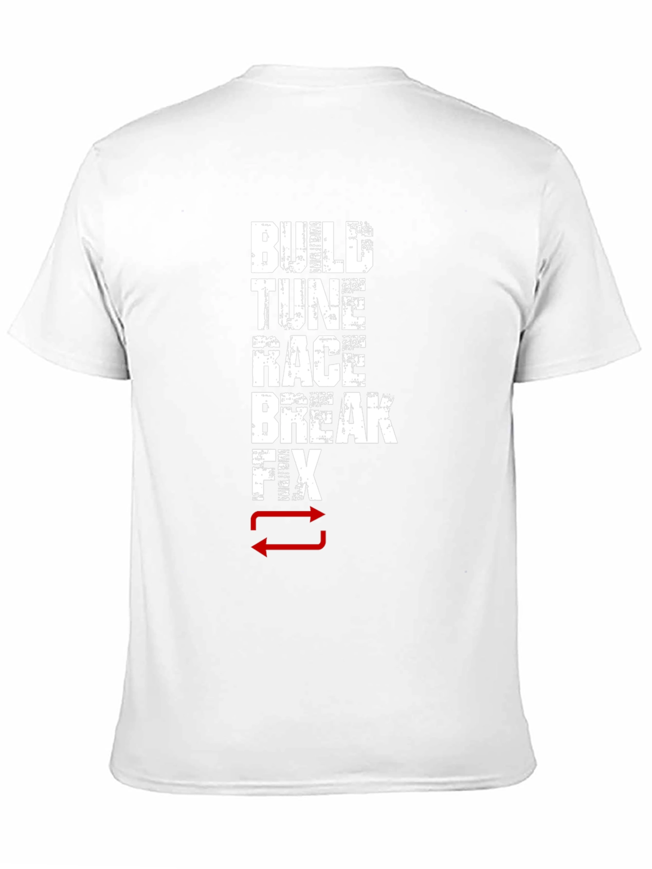 Build Tune Race Break Fix Repeat Graphic T-Shirt