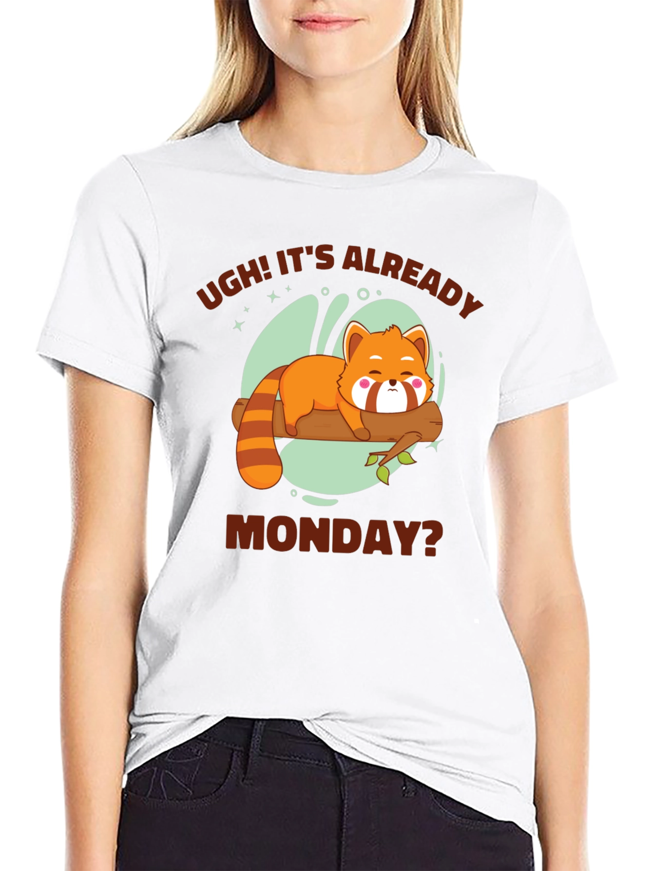 Ugh! Its Already Monday? Funny Red Panda T-Shirt