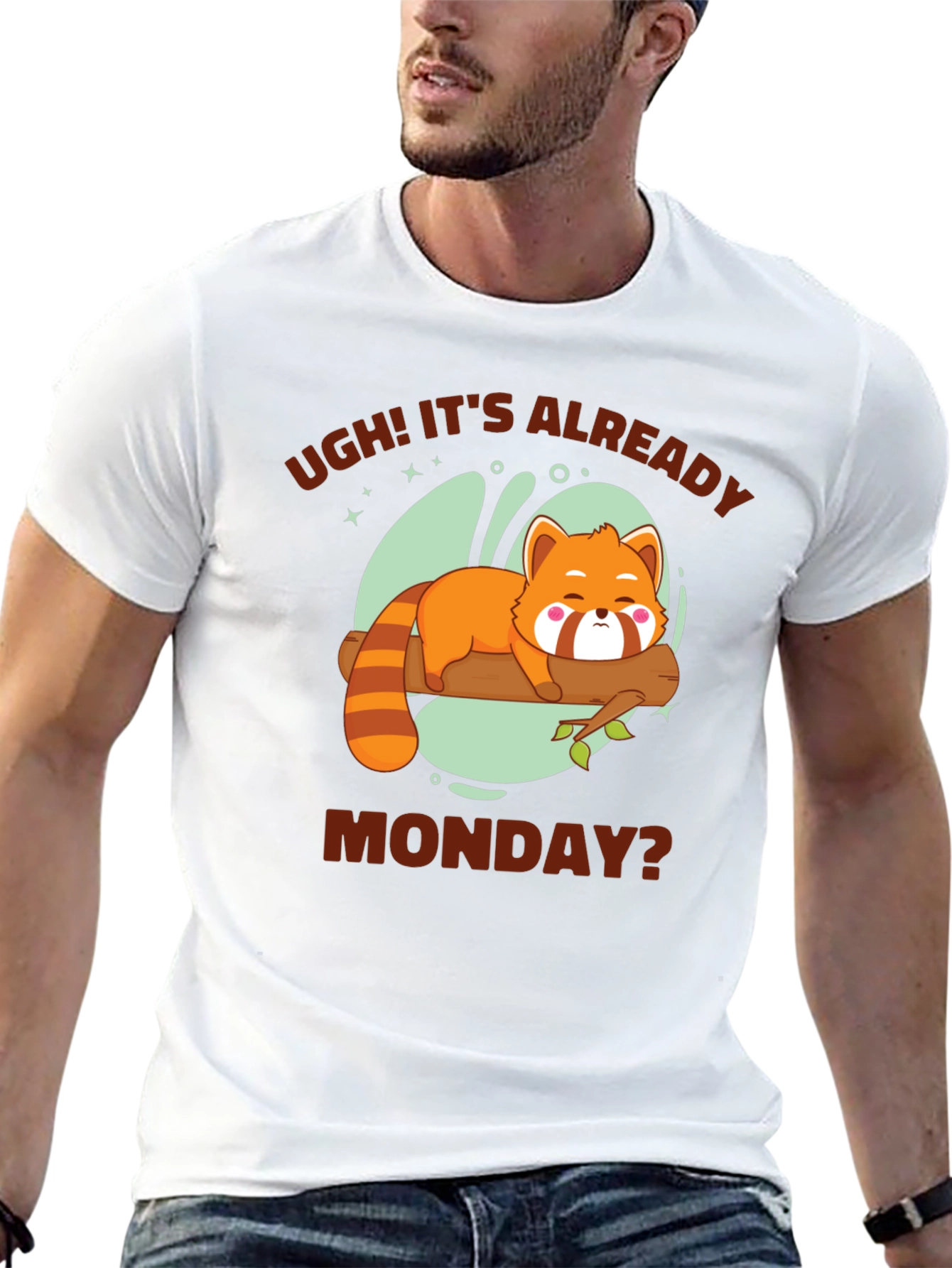 Ugh! Its Already Monday? Funny Red Panda T-Shirt