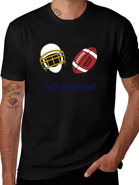 Lets Get Started Football T-Shirt