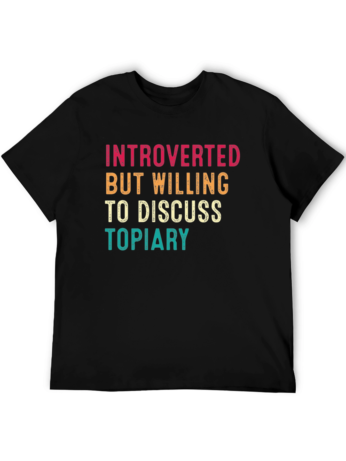 Introverted Topiary T-Shirt -  Horticulture Humor Tee