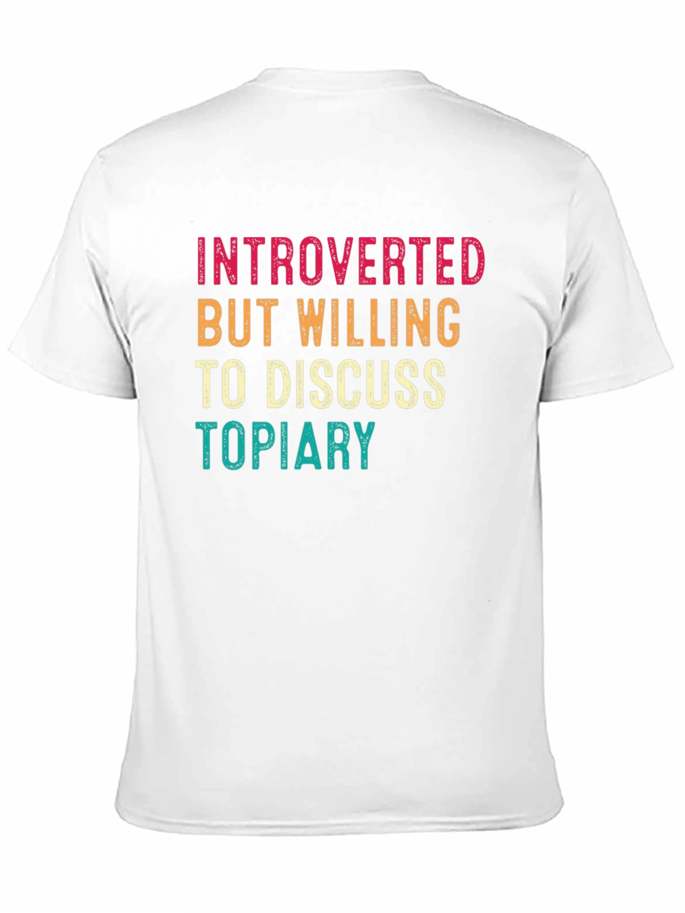 Introverted Topiary T-Shirt -  Horticulture Humor Tee