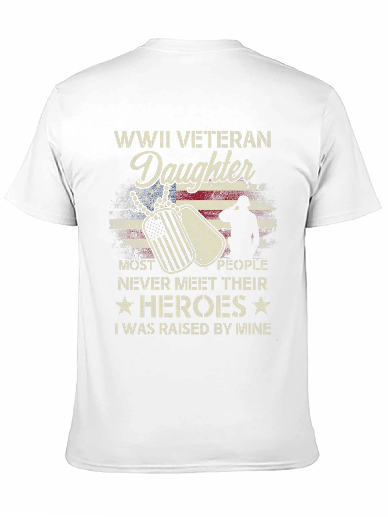 WWII Veteran Daughter T-Shirt - Honor Your Hero