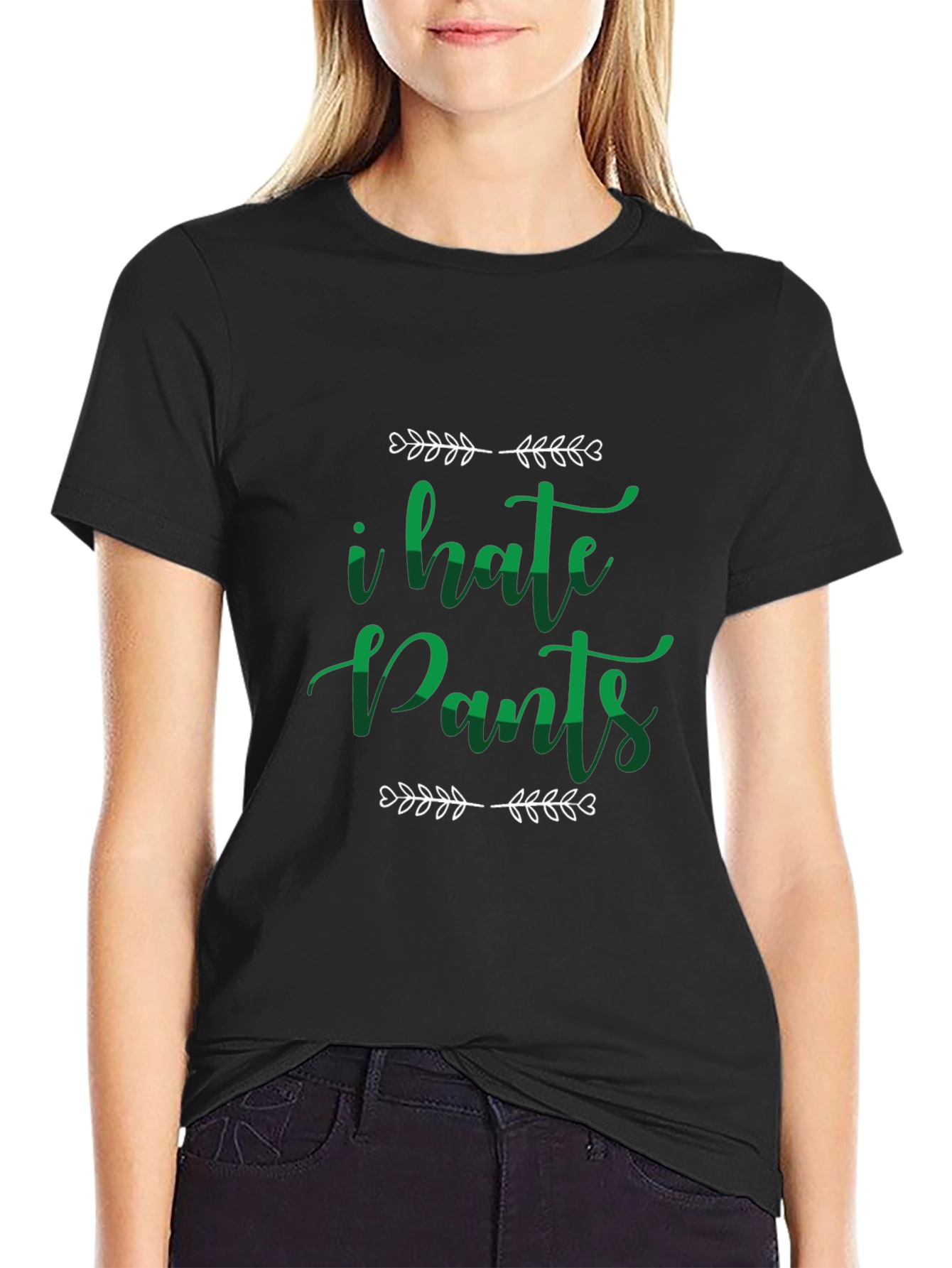 I Hate Pants Funny Graphic Tee