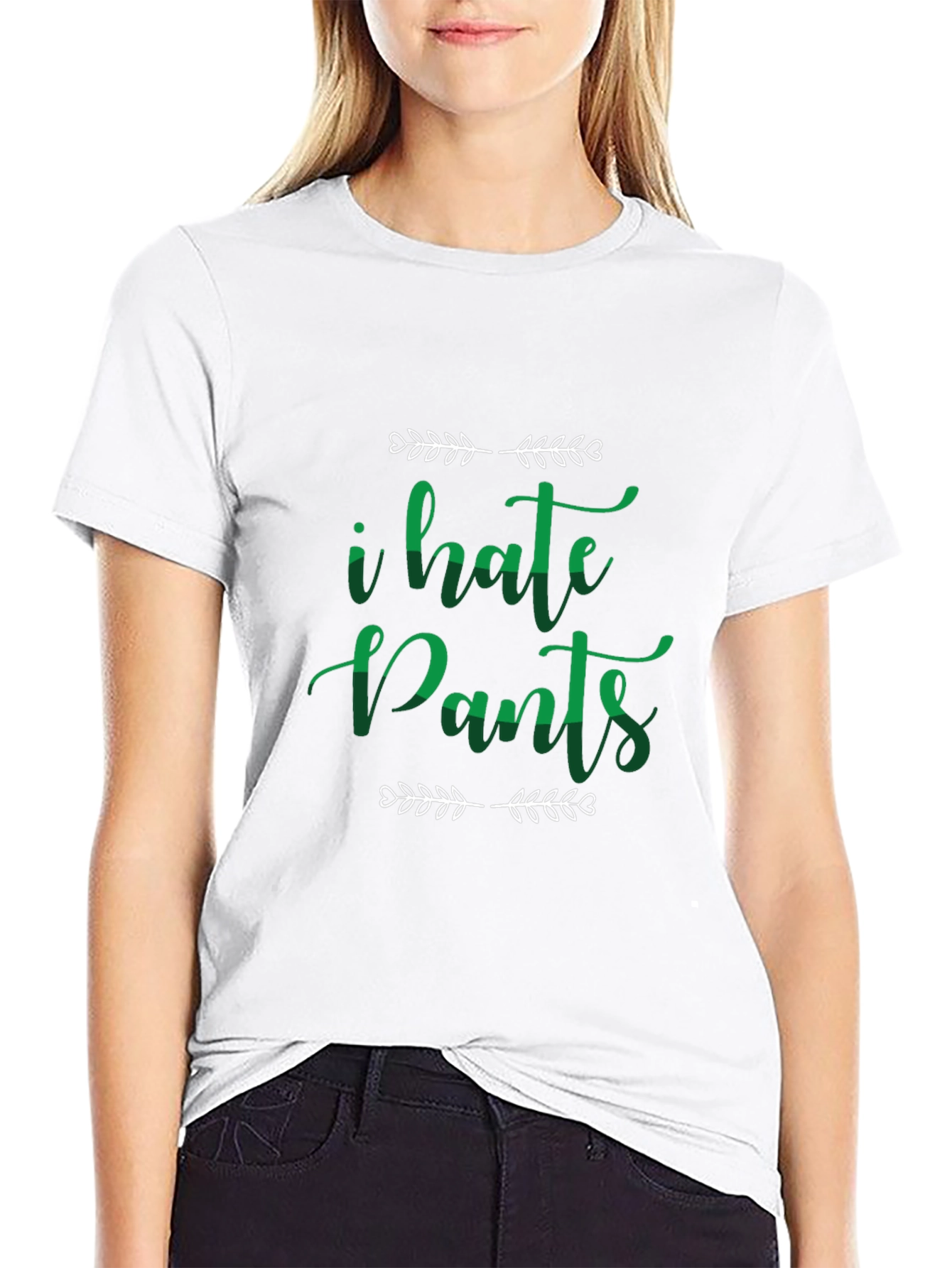 I Hate Pants Funny Graphic Tee