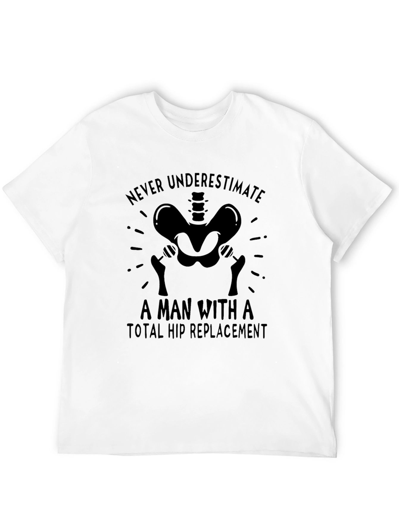 Total Hip Replacement Man Graphic T-Shirt