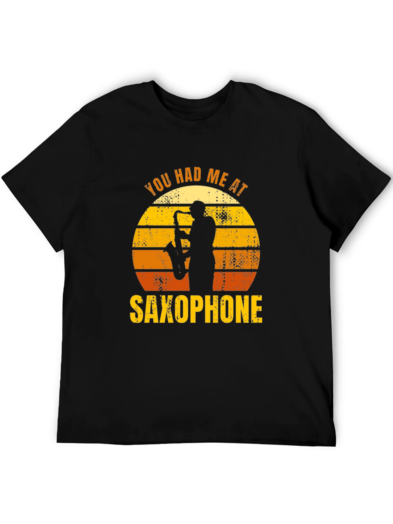You Had Me At Saxophone T-Shirt