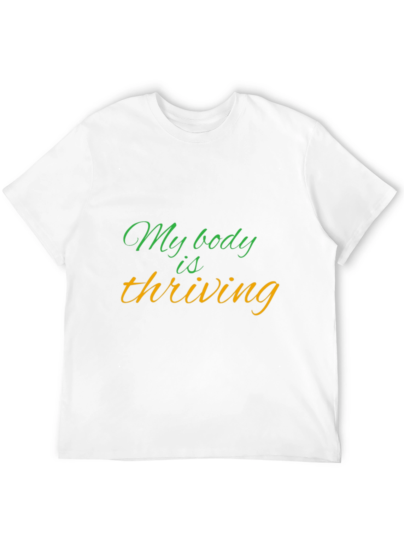 My Body is Thriving Graphic Tee