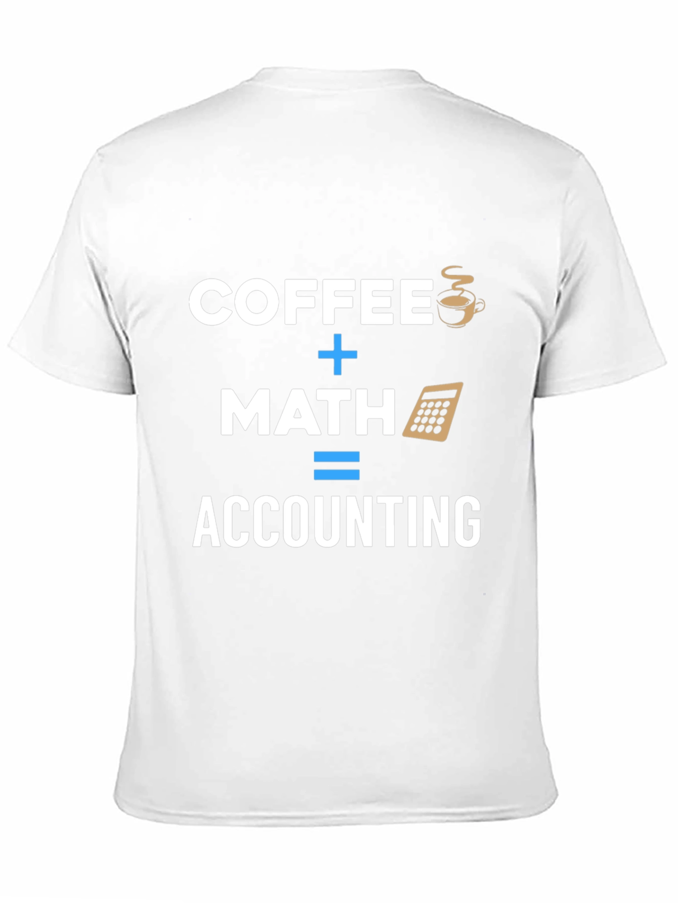 Coffee + Math = Accounting T-Shirt