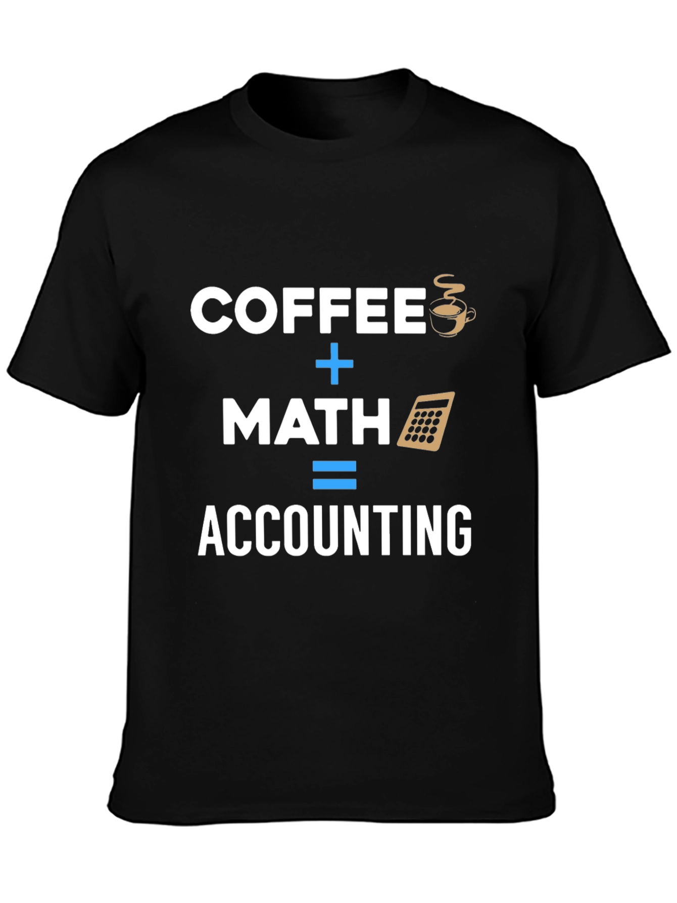 Coffee + Math = Accounting T-Shirt