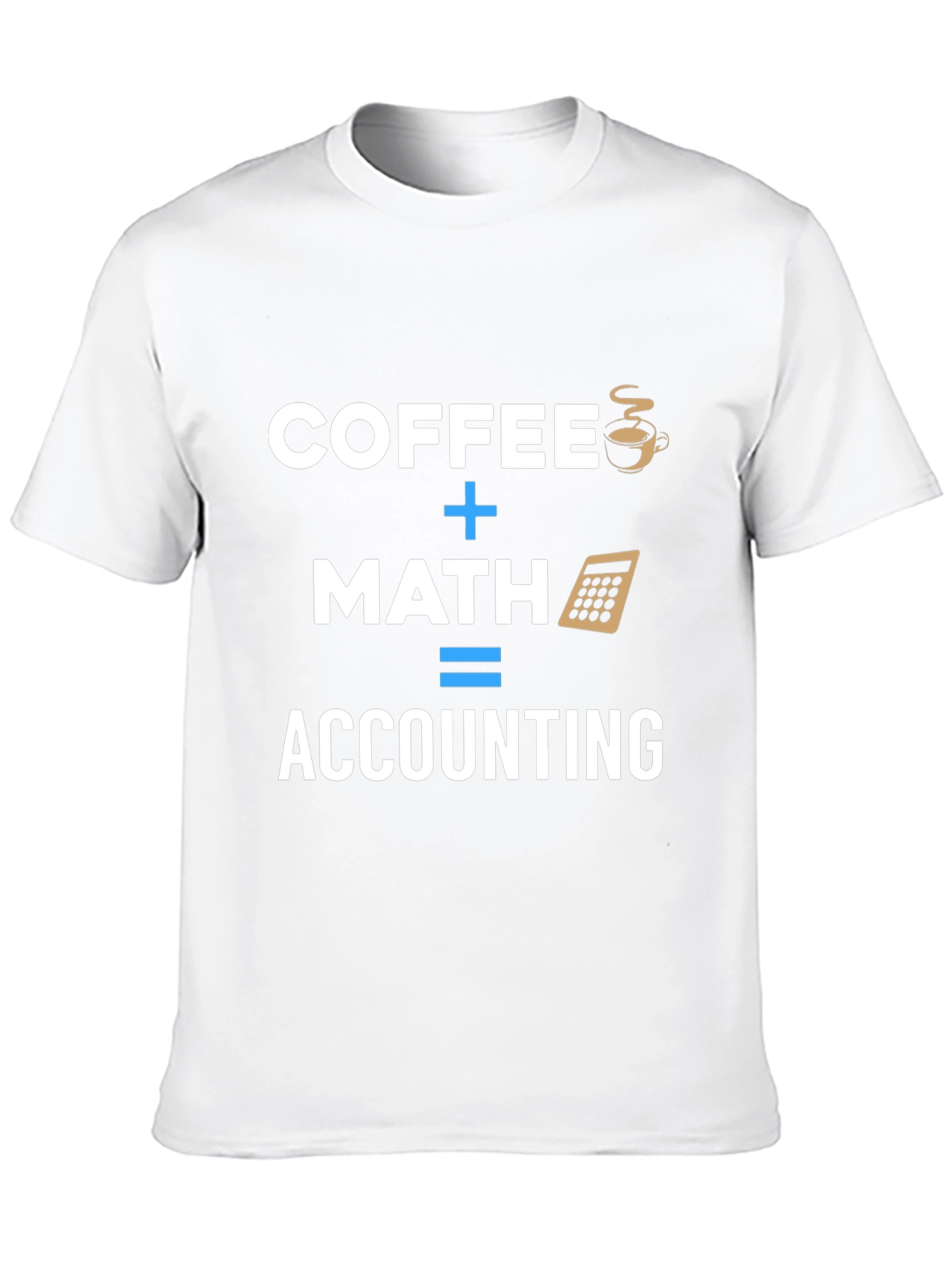 Coffee + Math = Accounting T-Shirt