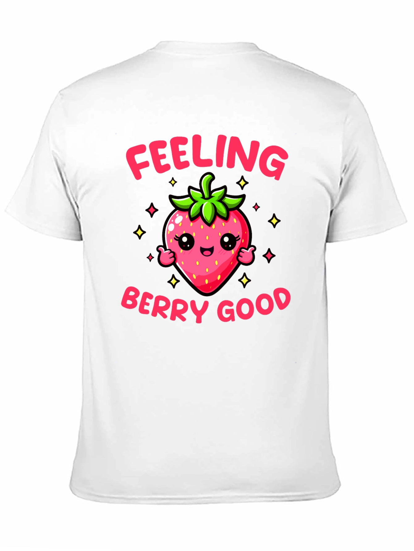 Feeling Berry Good T-Shirt Cute Strawberry Tee