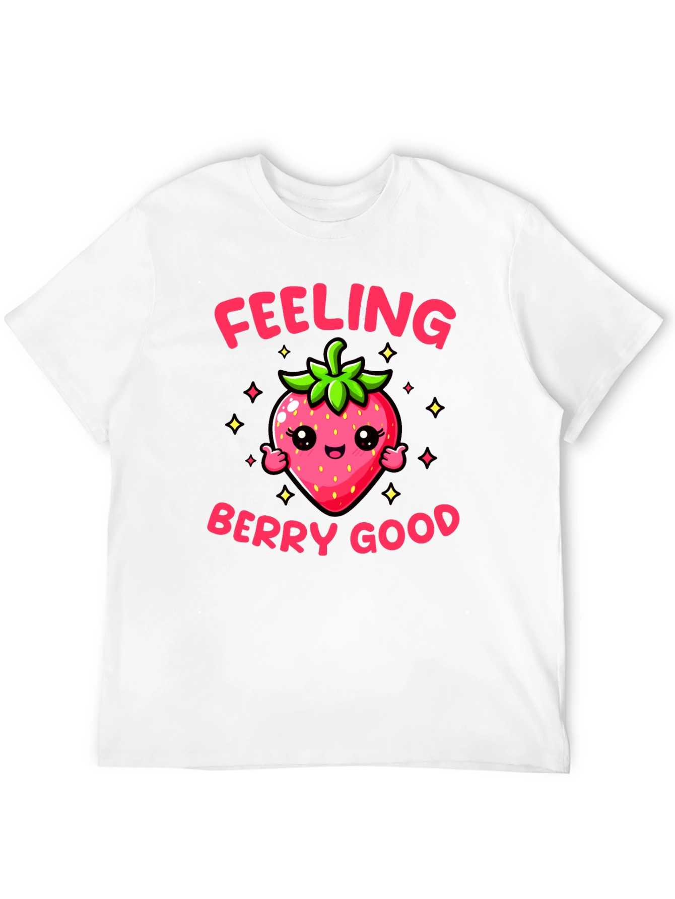 Feeling Berry Good T-Shirt Cute Strawberry Tee