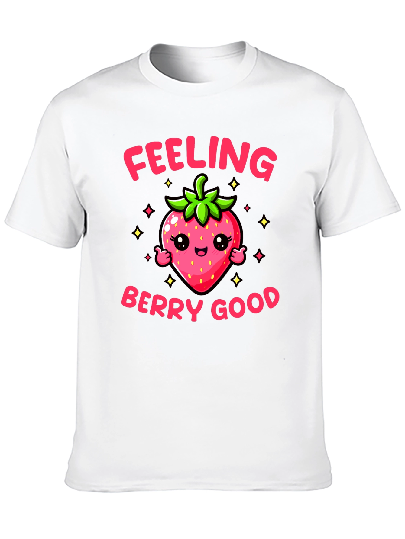 Feeling Berry Good T-Shirt Cute Strawberry Tee