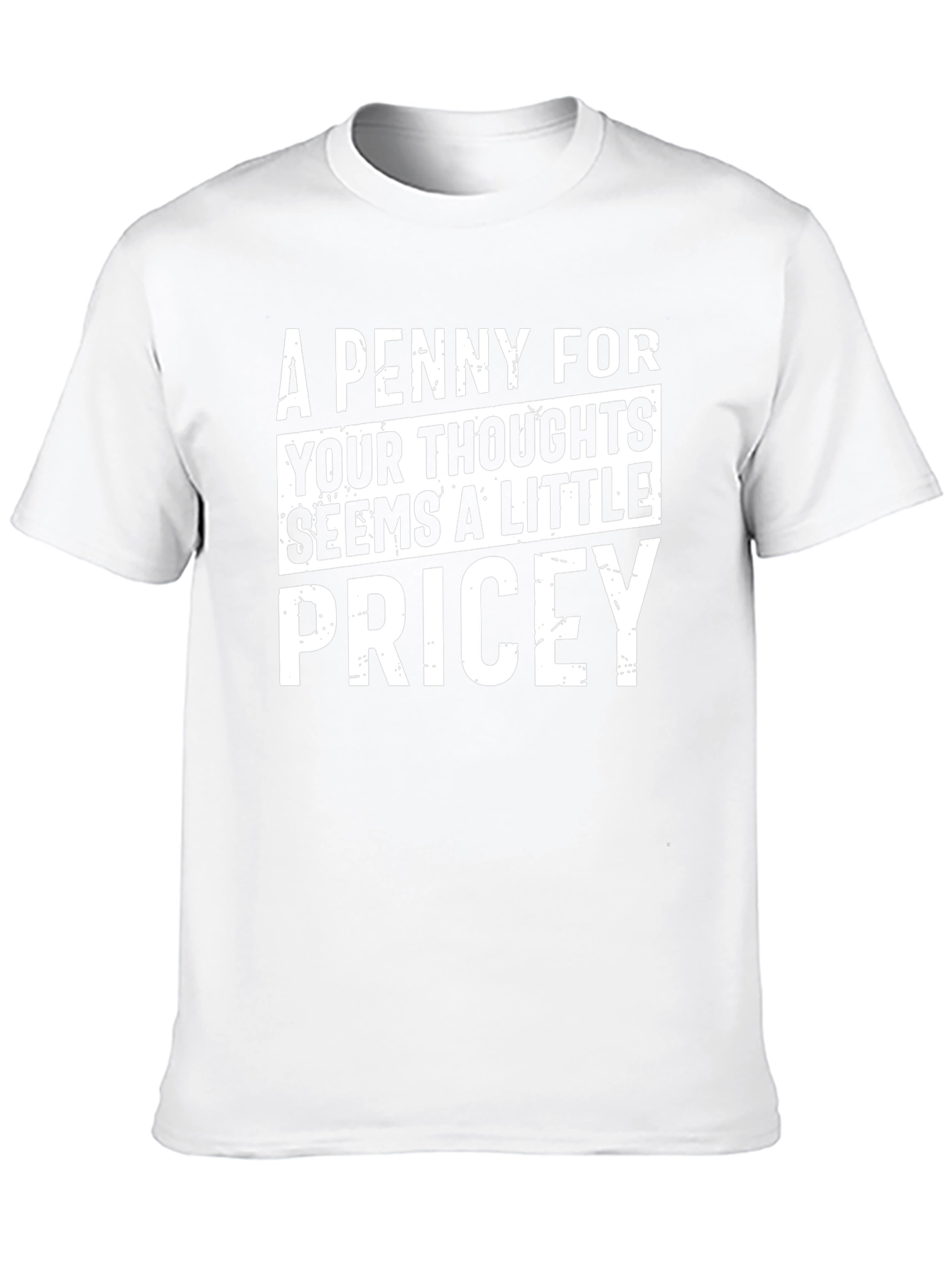 Funny A Penny For Your Thoughts Graphic Tee