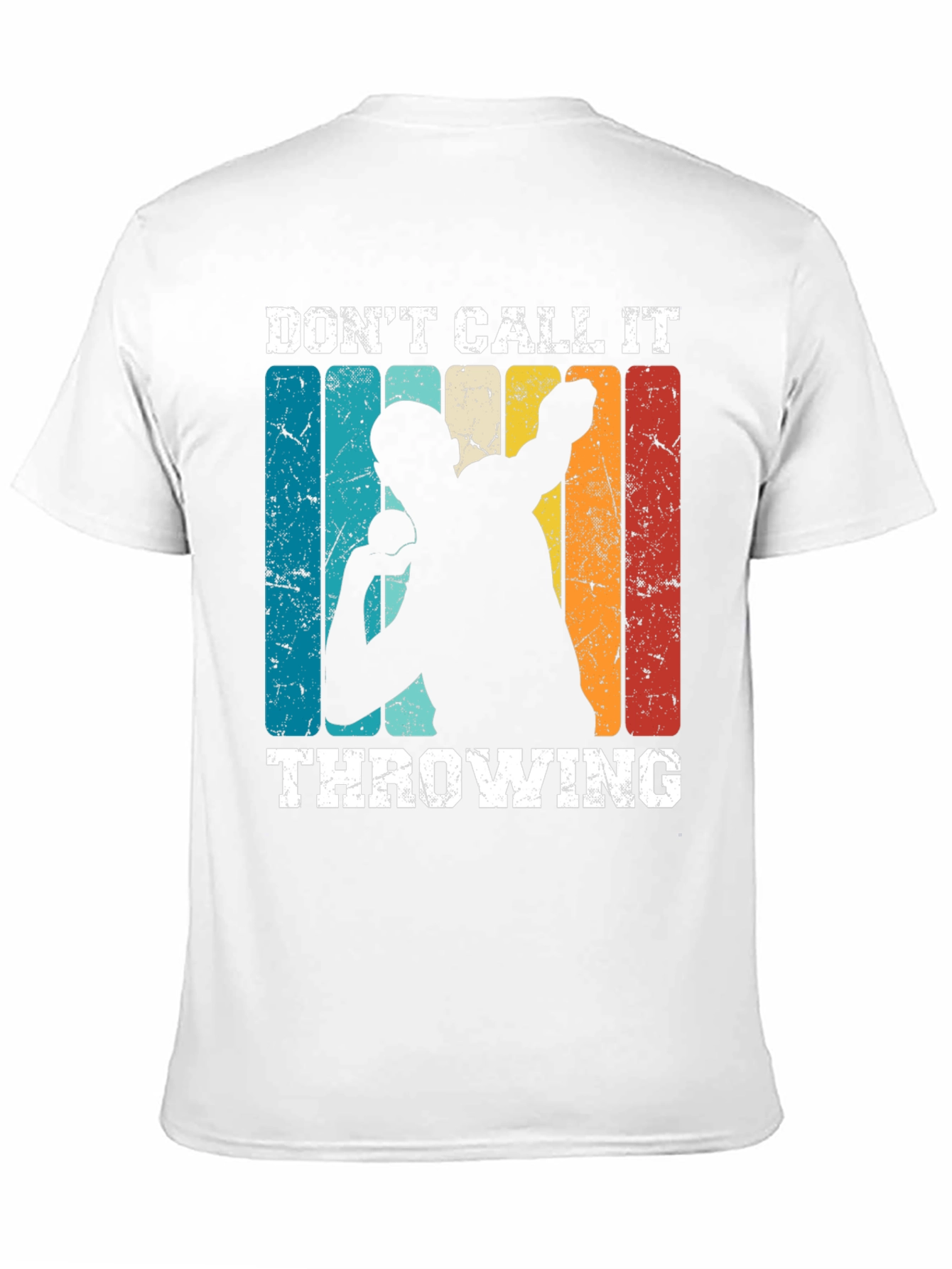 Dont Call It Throwing T-Shirt Track & Field Gift
