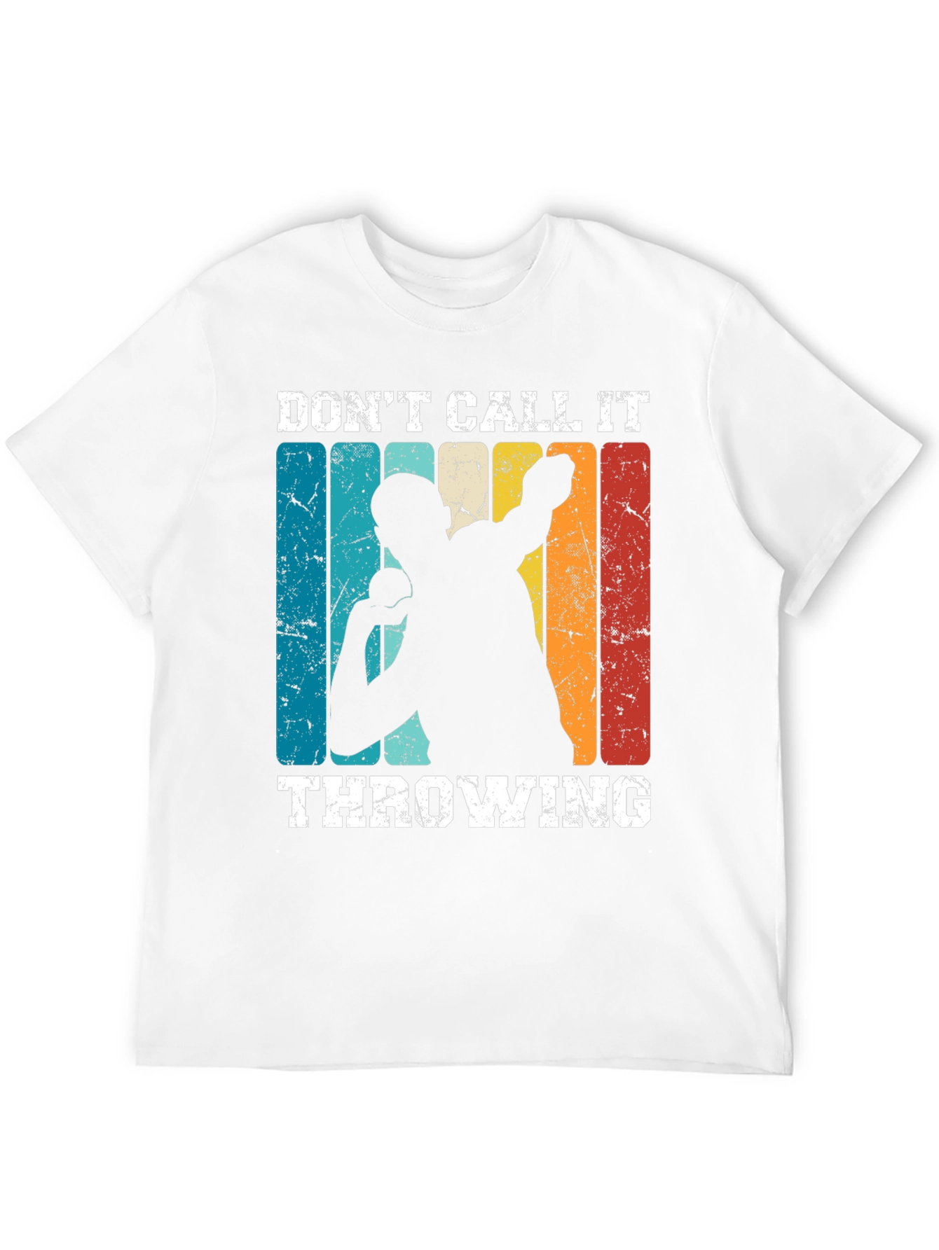 Dont Call It Throwing T-Shirt Track & Field Gift