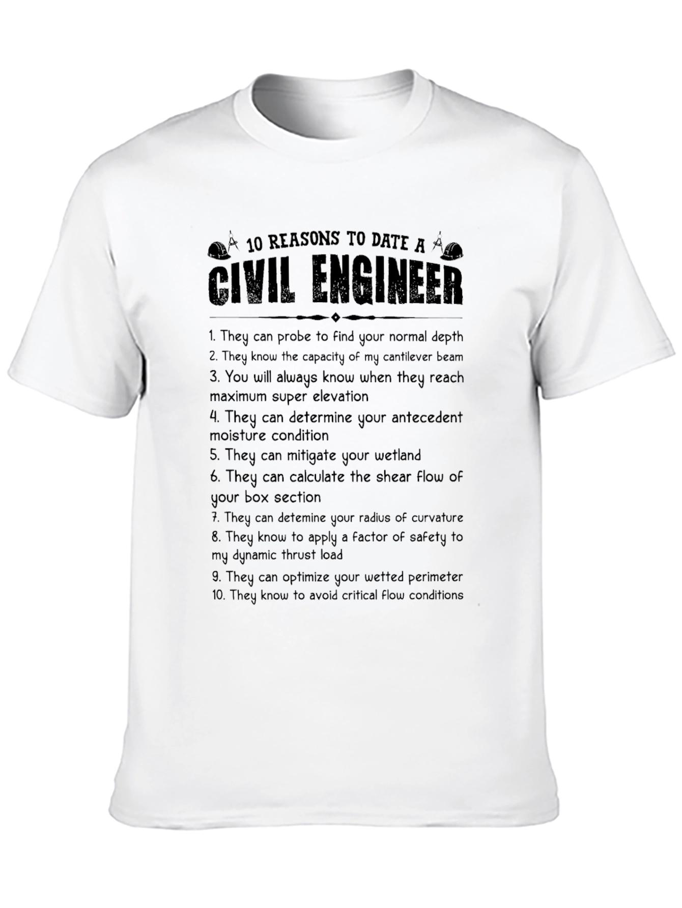 Civil Engineer T-Shirt - 10 Reasons to Date One!
