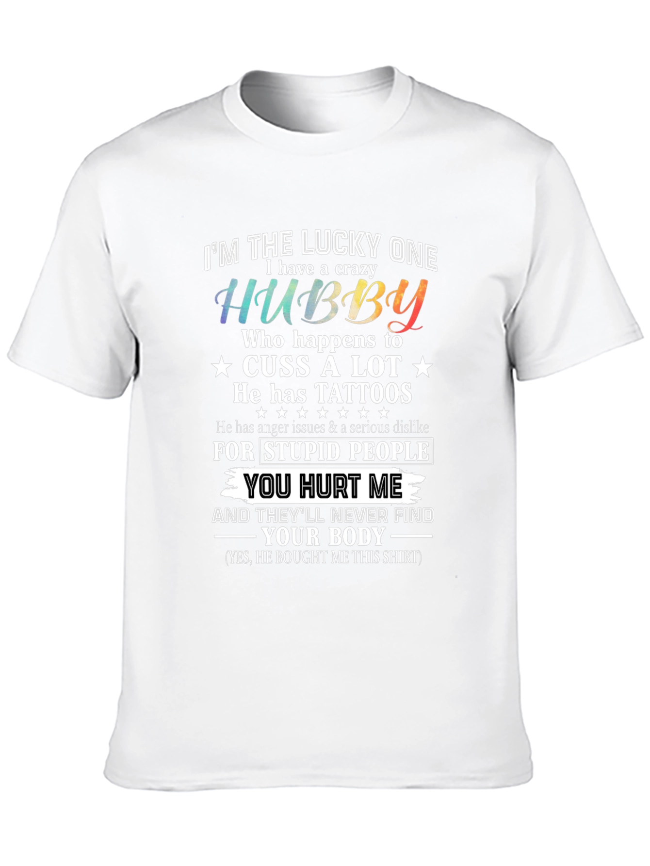 Crazy Hubby Graphic Tee - Husband Gift
