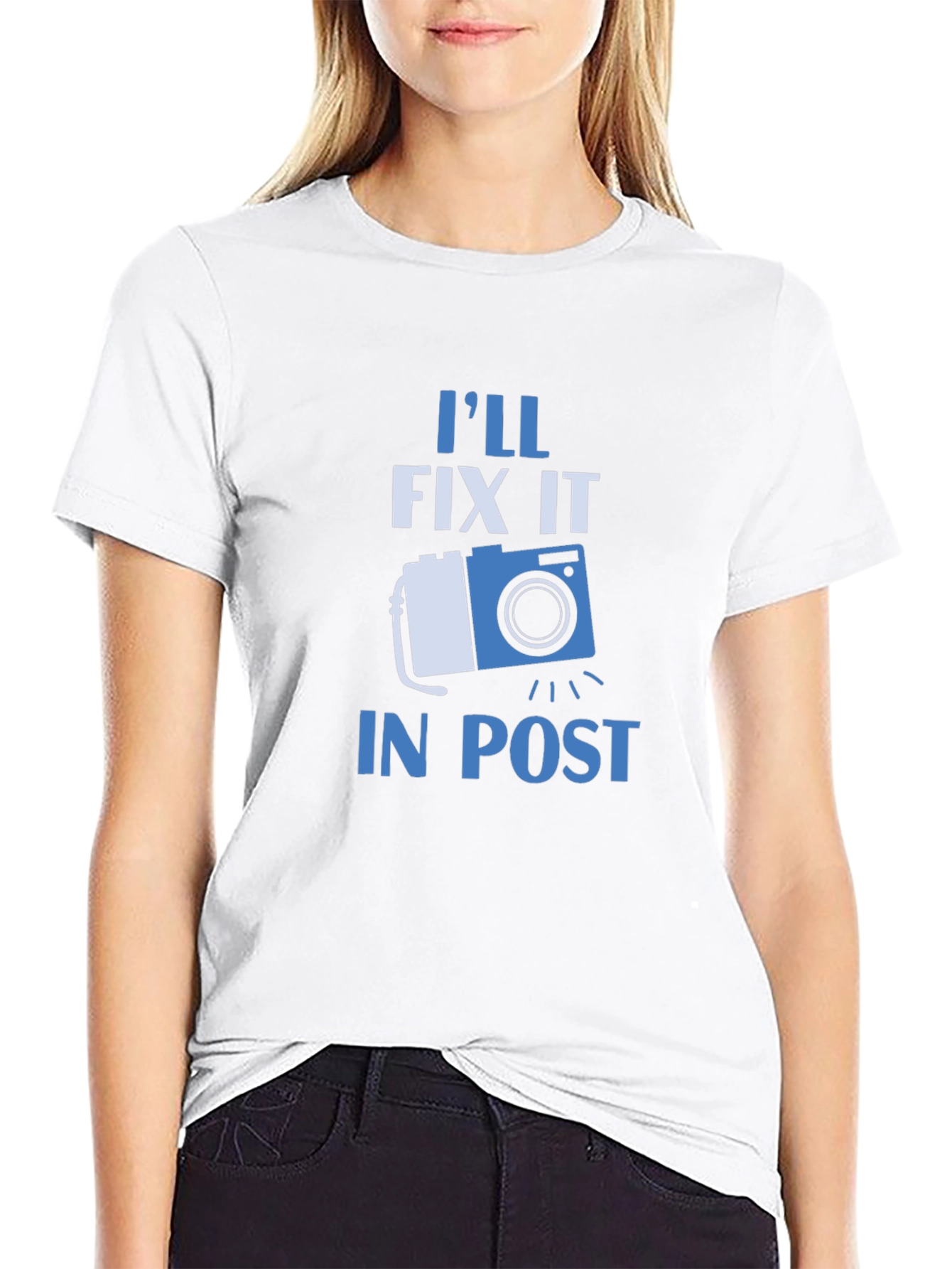 Ill Fix It In Post T-Shirt - Photographer Gift