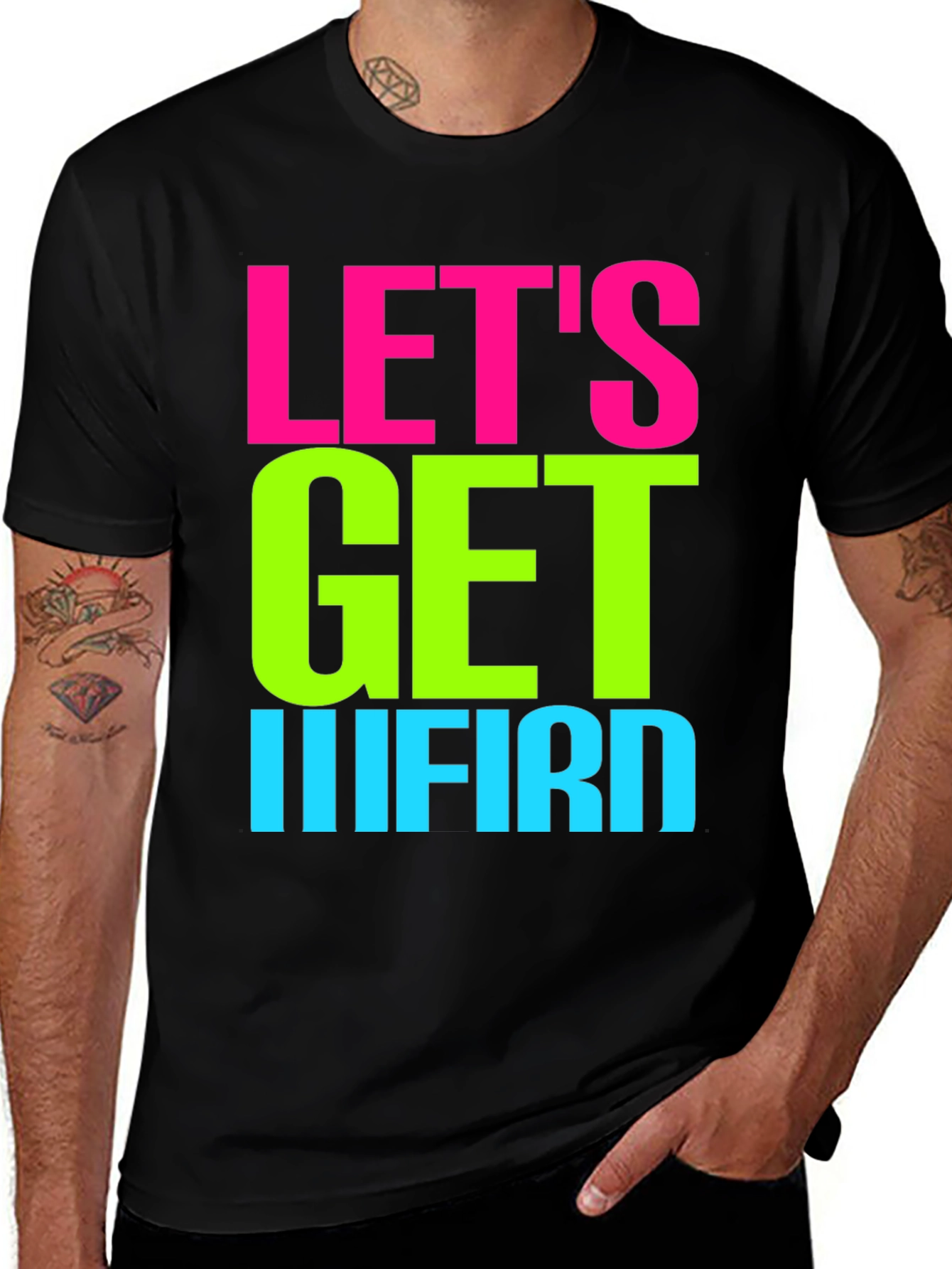 Lets Get IIIFIRD Graphic Tee