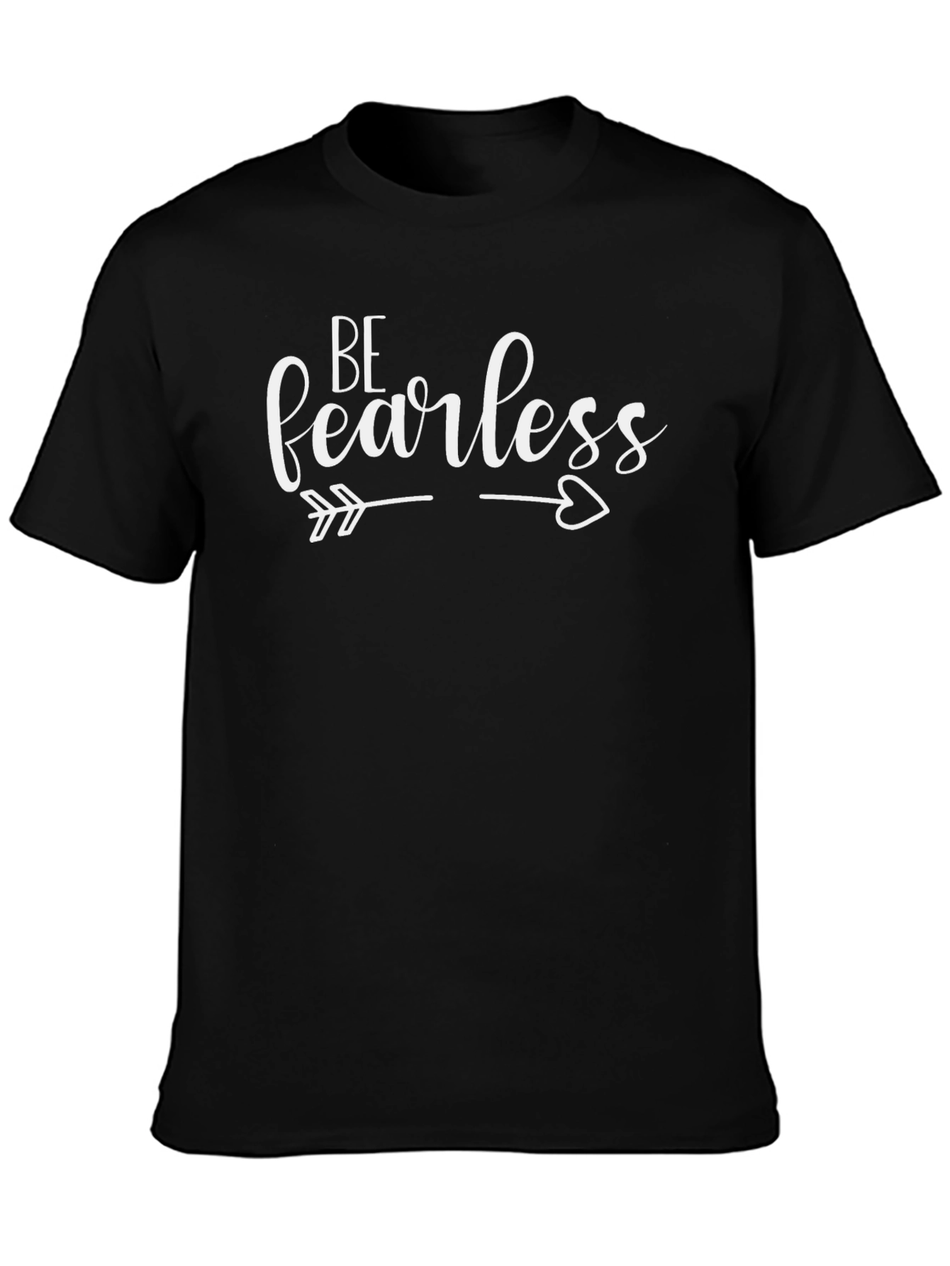 Be Fearless Graphic Tee - Soft Cotton Comfort