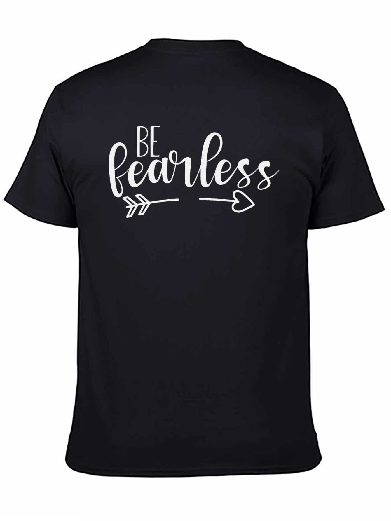 Be Fearless Graphic Tee - Soft Cotton Comfort
