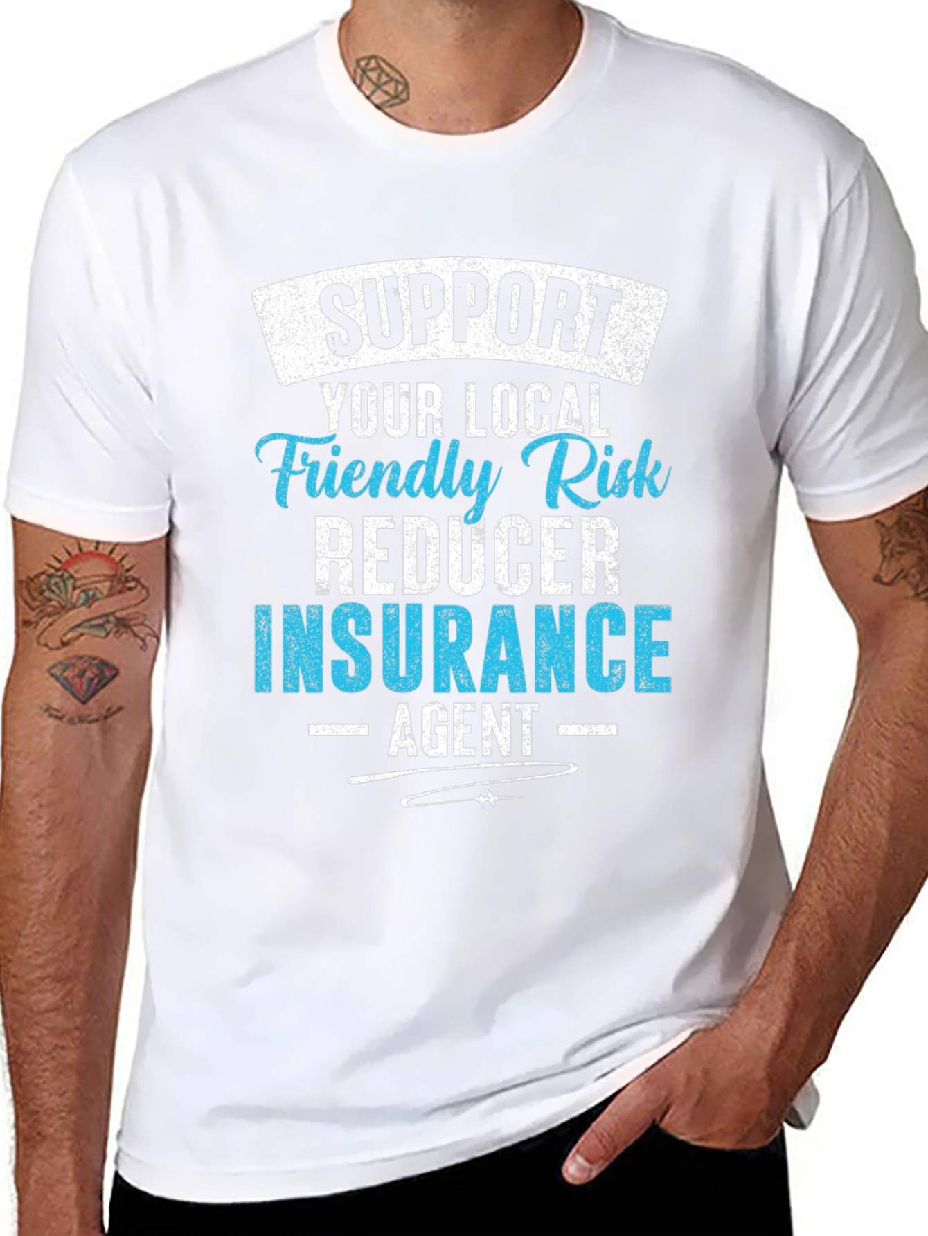 Support Your Local Insurance Agent Graphic Tee
