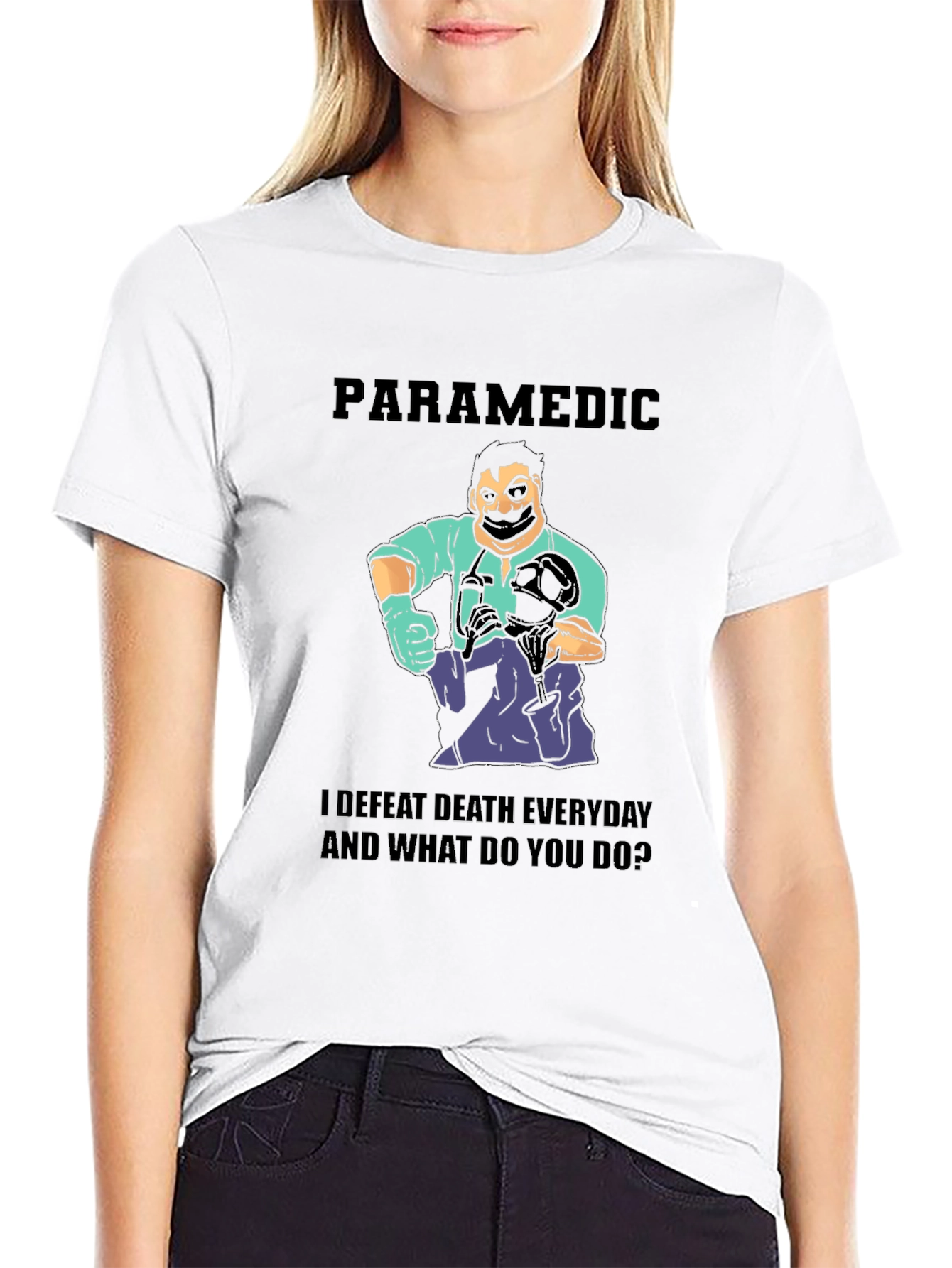 Paramedic Defeat Death Everyday T-Shirt