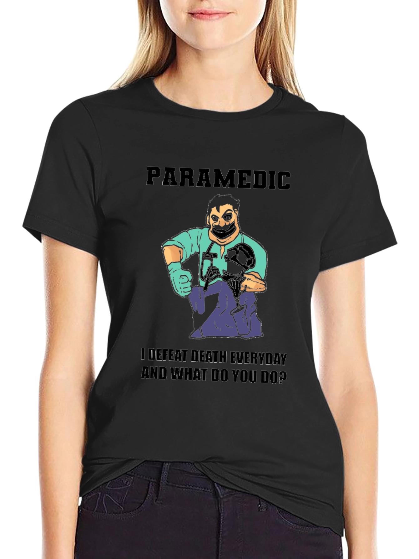 Paramedic Defeat Death Everyday T-Shirt