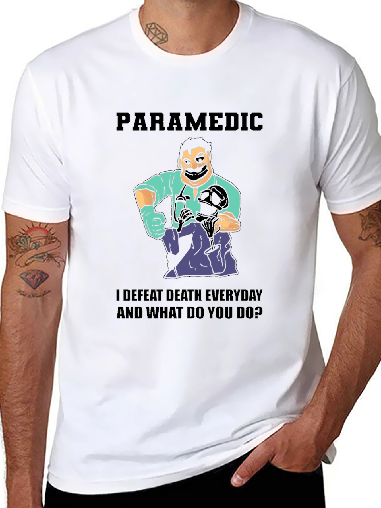 Paramedic Defeat Death Everyday T-Shirt