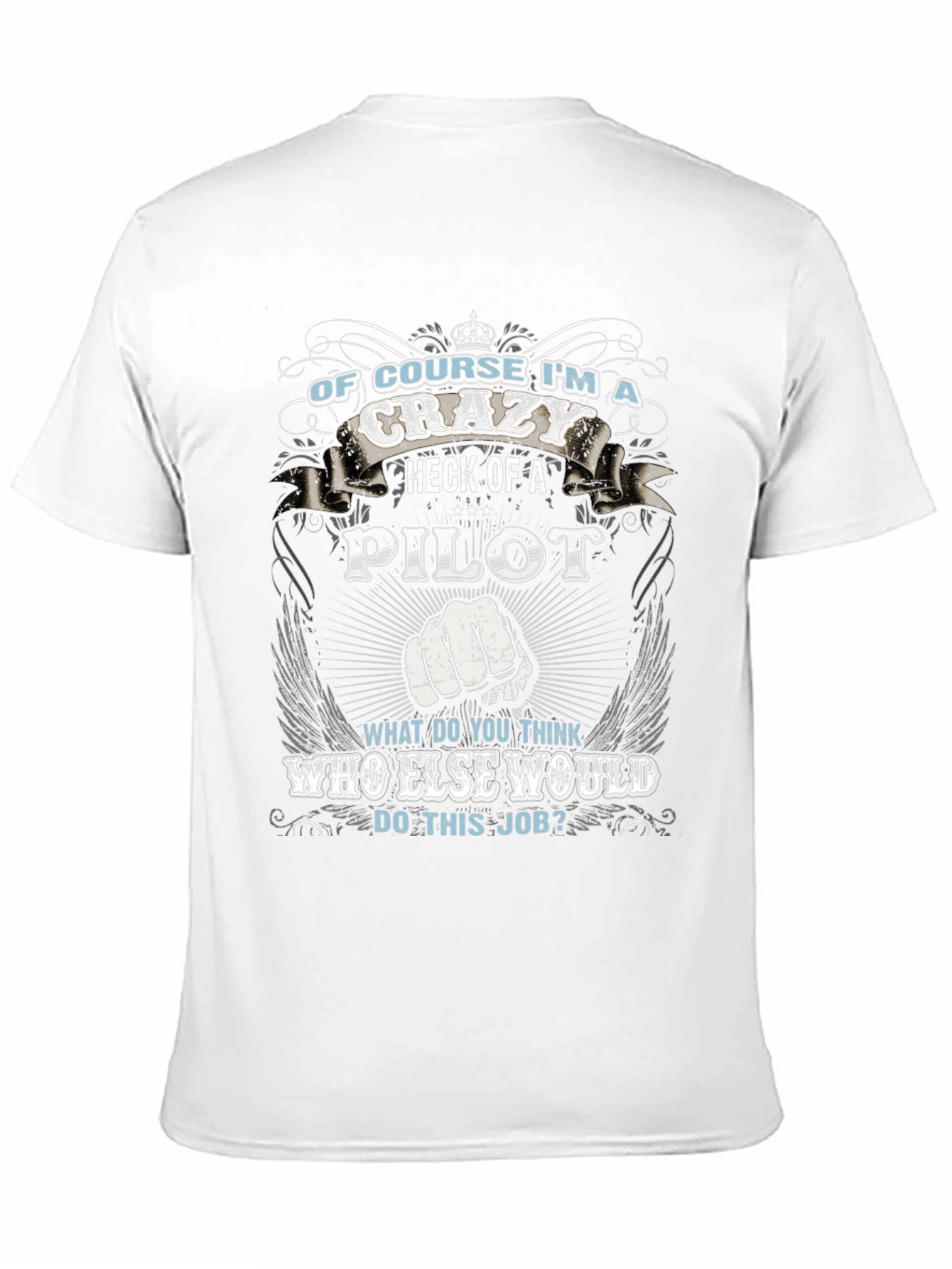 Crazy Pilot T-Shirt - Pilot Gift
