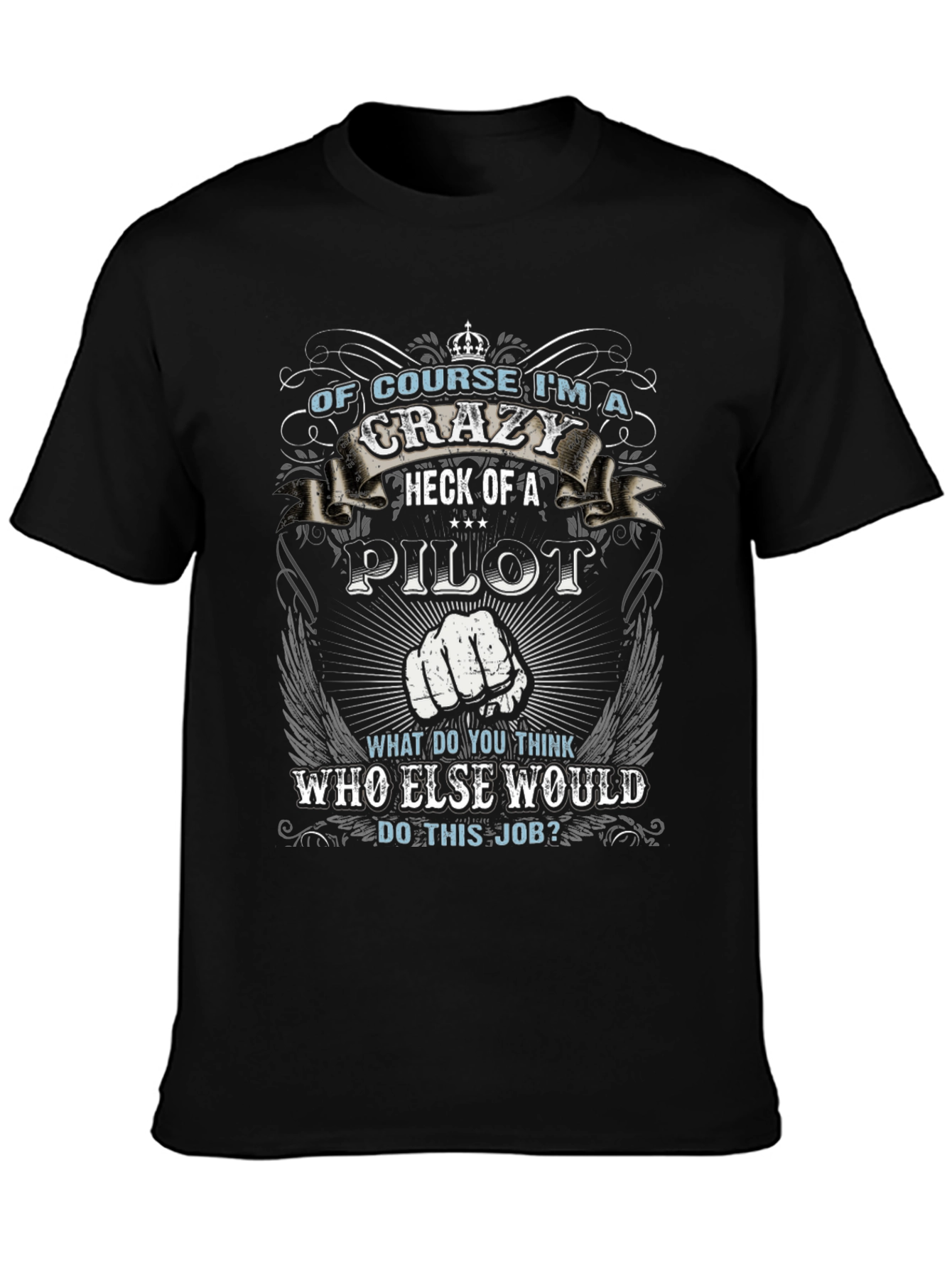 Crazy Pilot T-Shirt - Pilot Gift