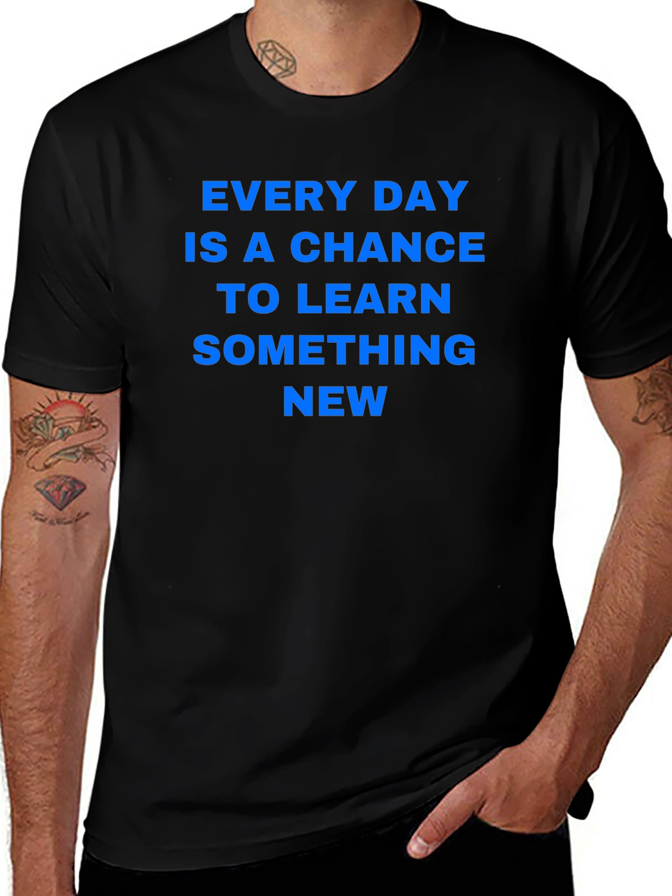 Every Day Chance to Learn Something New T-Shirt