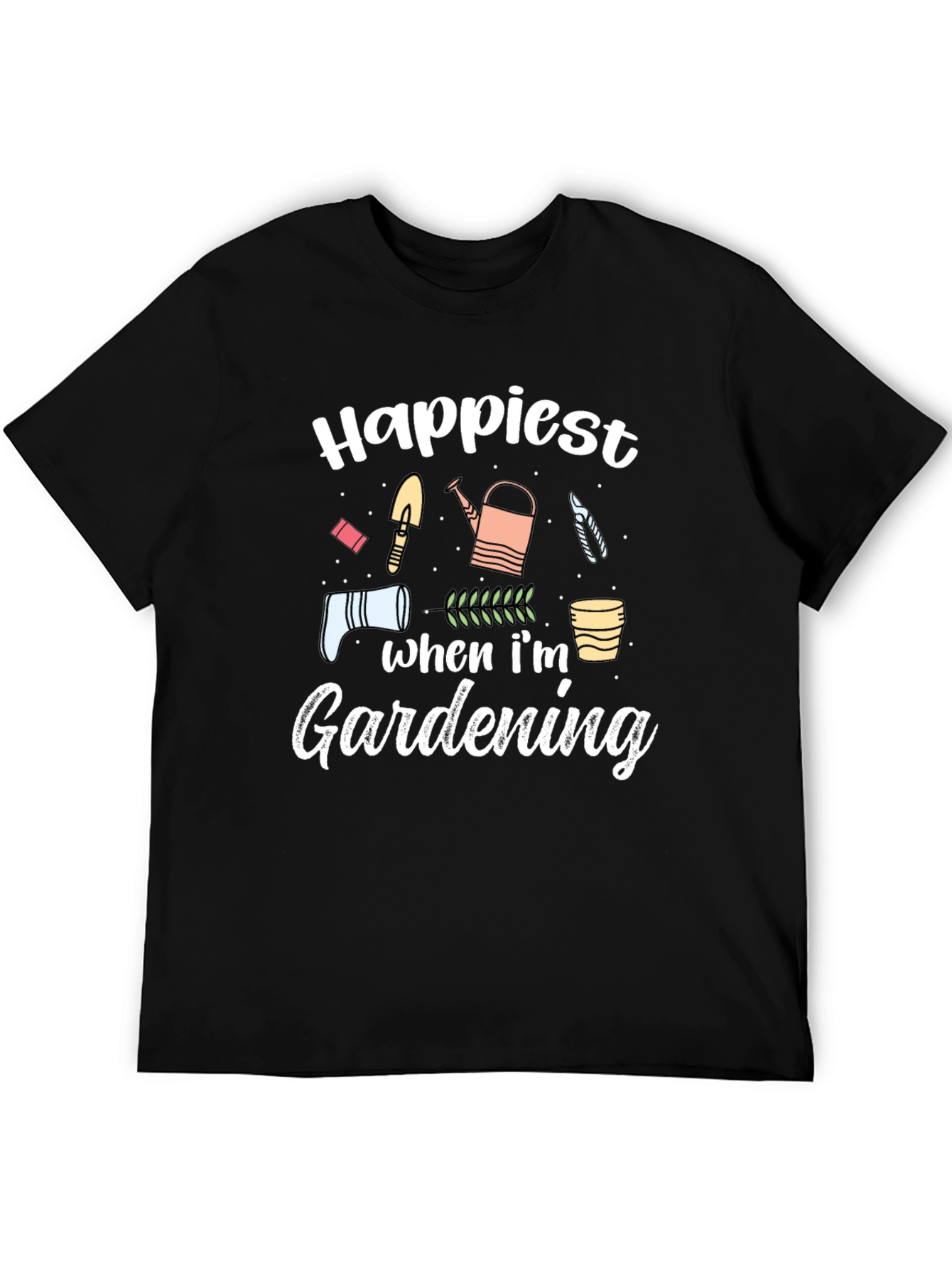 Happiest When Im Gardening Graphic T-Shirt