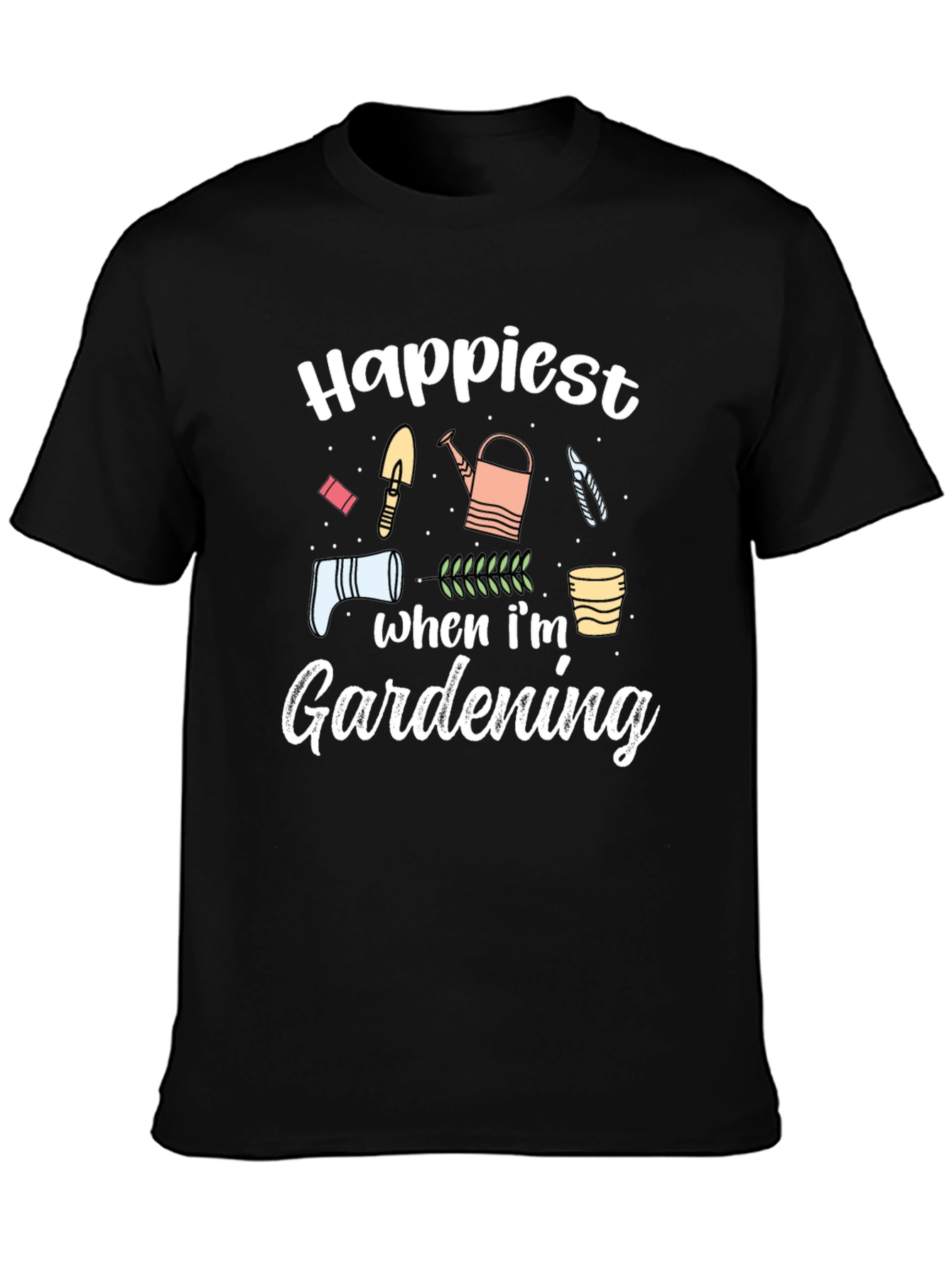 Happiest When Im Gardening Graphic T-Shirt