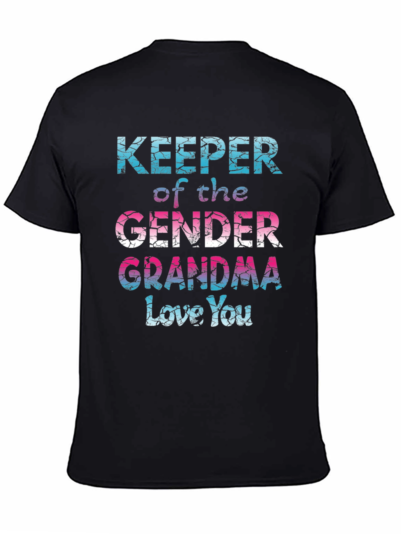 Gender Reveal Grandma T-Shirt - Love You!