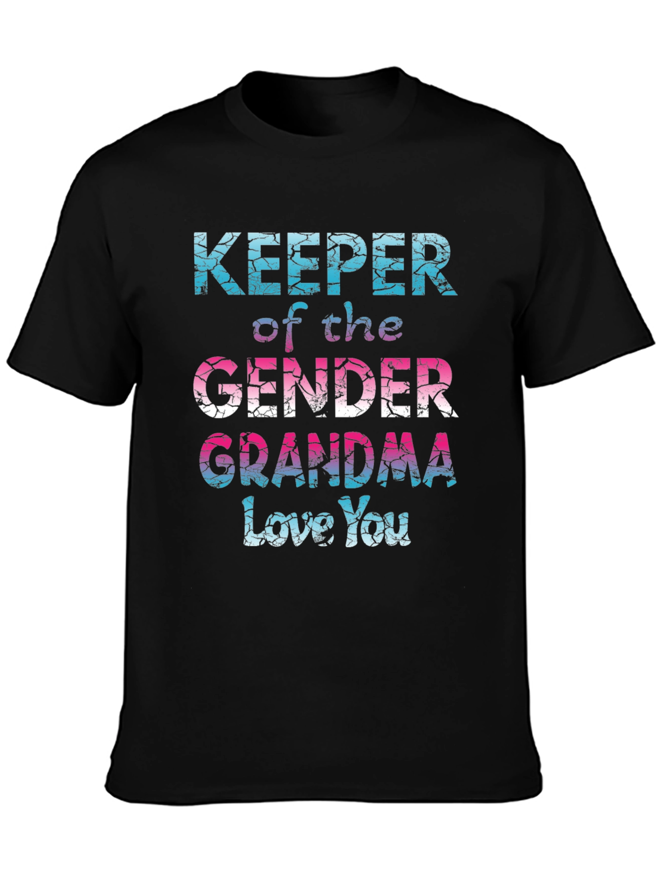 Gender Reveal Grandma T-Shirt - Love You!