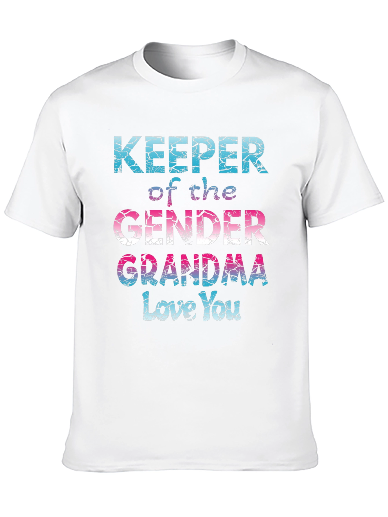 Gender Reveal Grandma T-Shirt - Love You!
