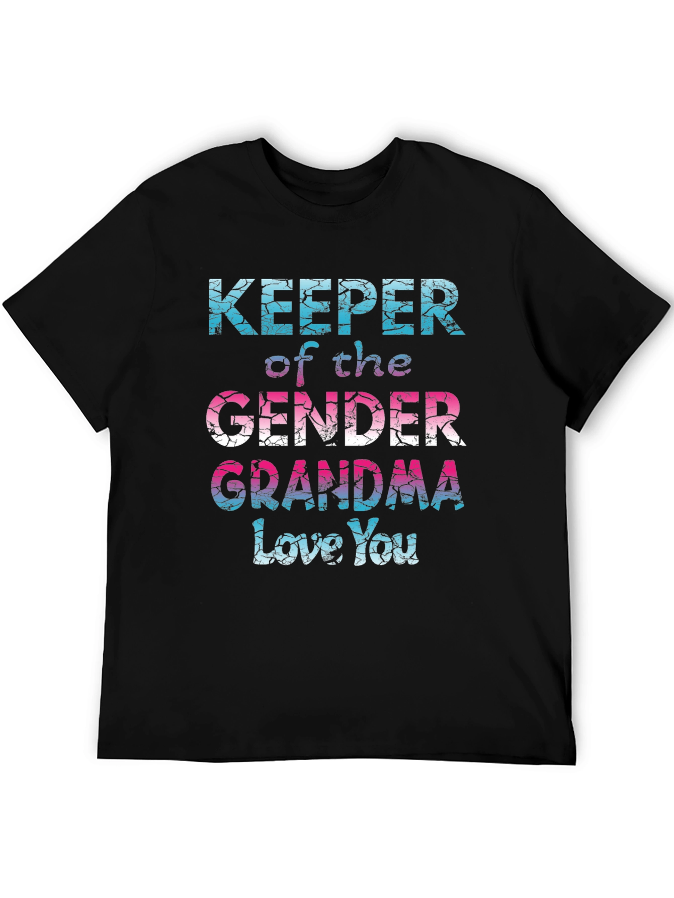 Gender Reveal Grandma T-Shirt - Love You!