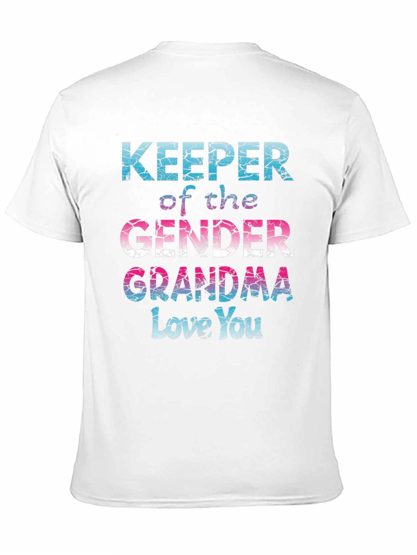 Gender Reveal Grandma T-Shirt - Love You!