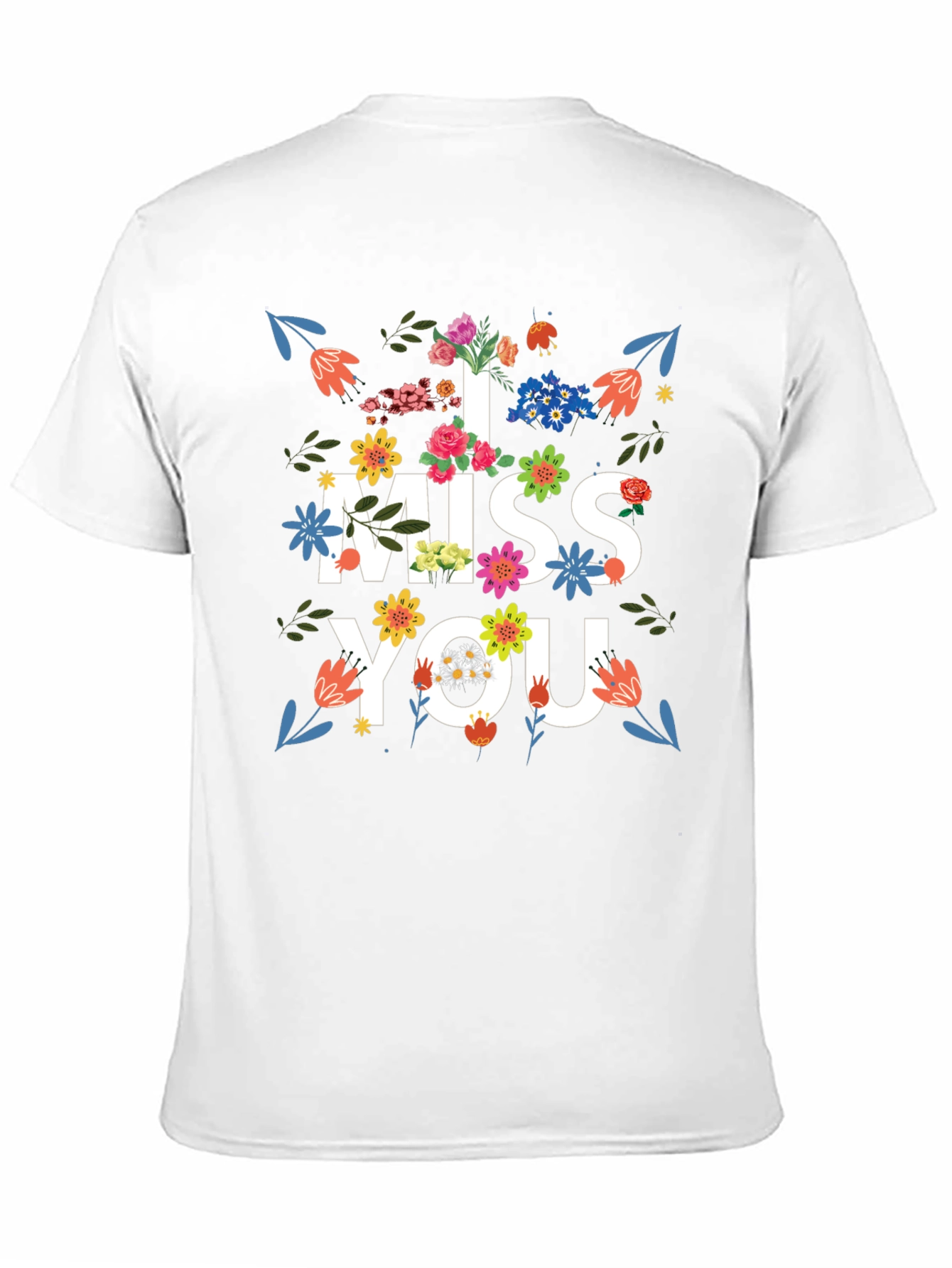 Floral I Miss You Graphic Print T-Shirt