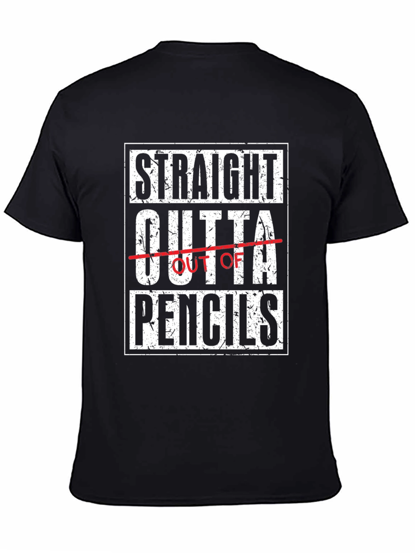 Straight Outta Pencils Black Graphic Tee Shirt