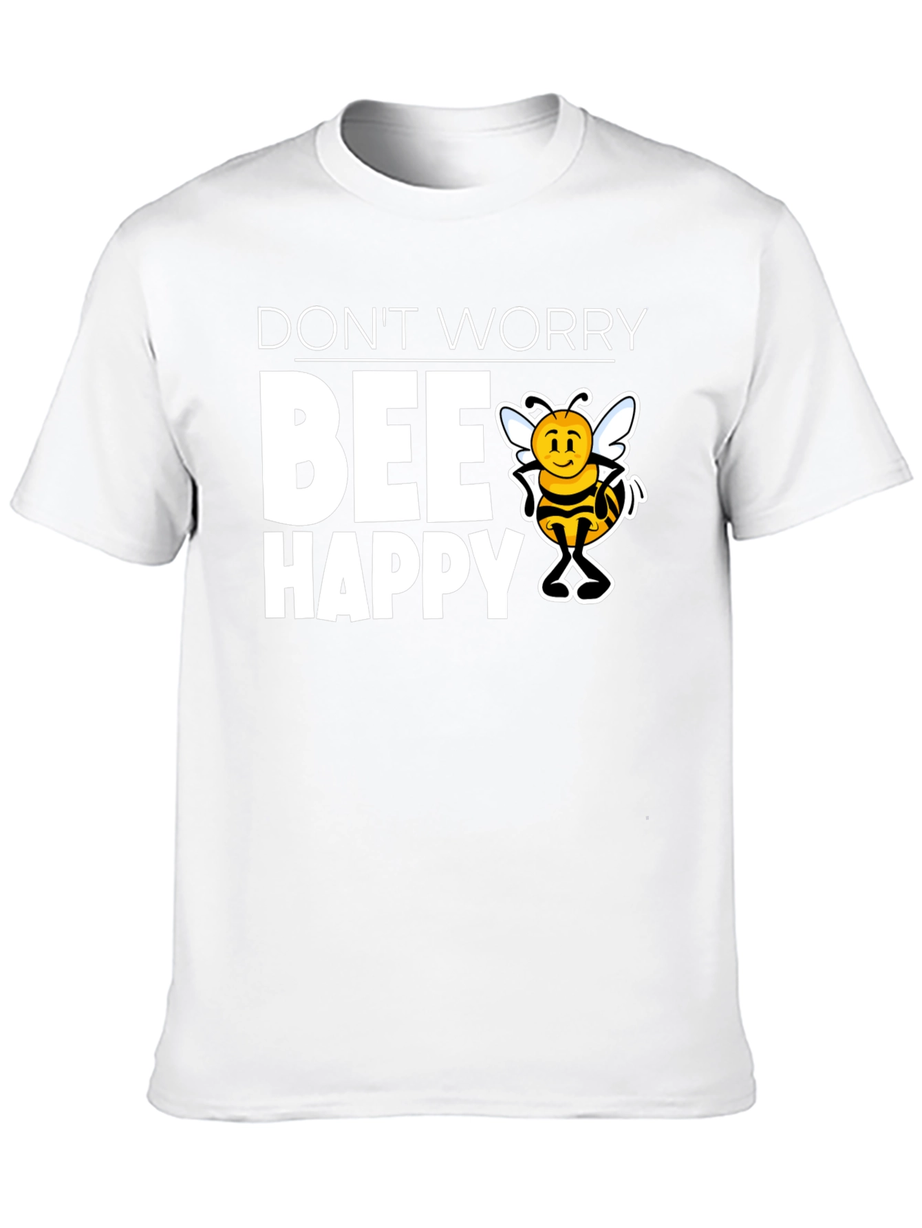 Dont Worry BEE Happy Graphic T-Shirt