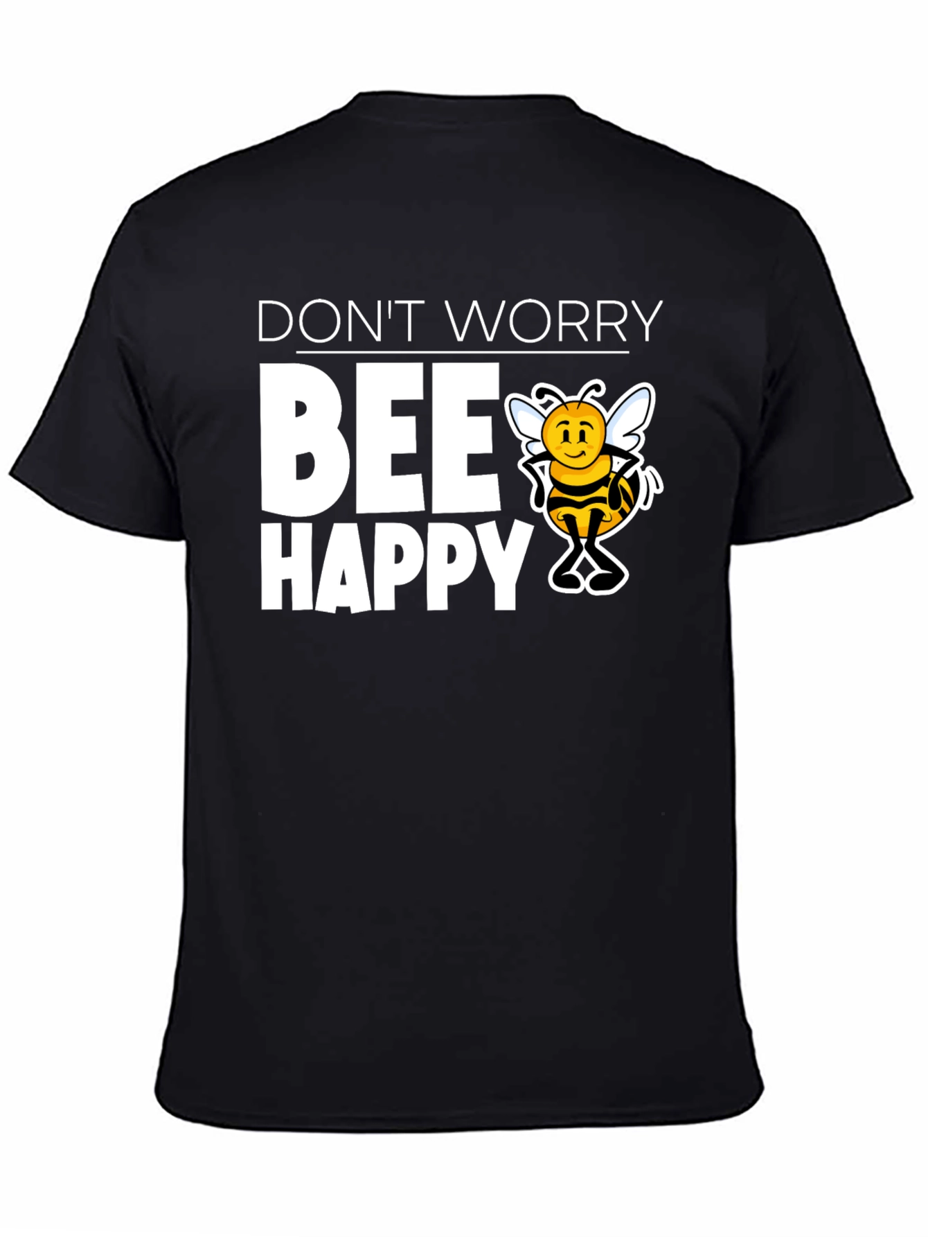 Dont Worry BEE Happy Graphic T-Shirt