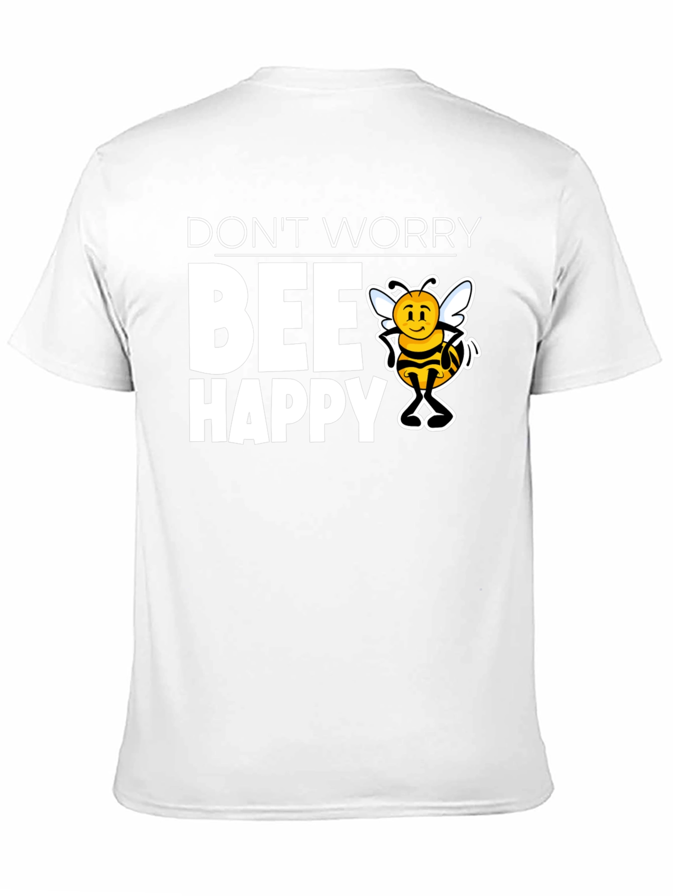 Dont Worry BEE Happy Graphic T-Shirt
