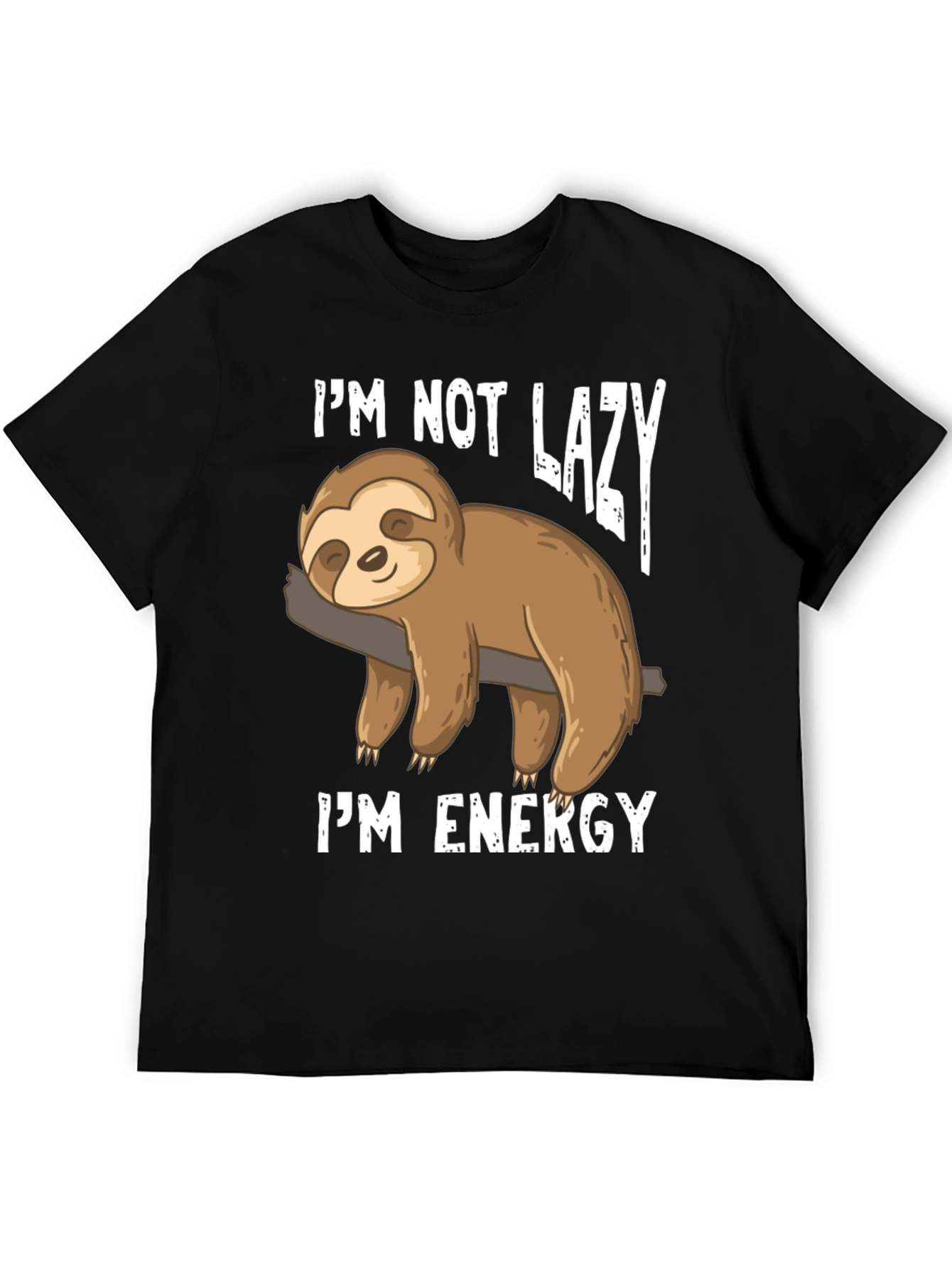 Funny Sloth Im Not Lazy Im Energy T-Shirt