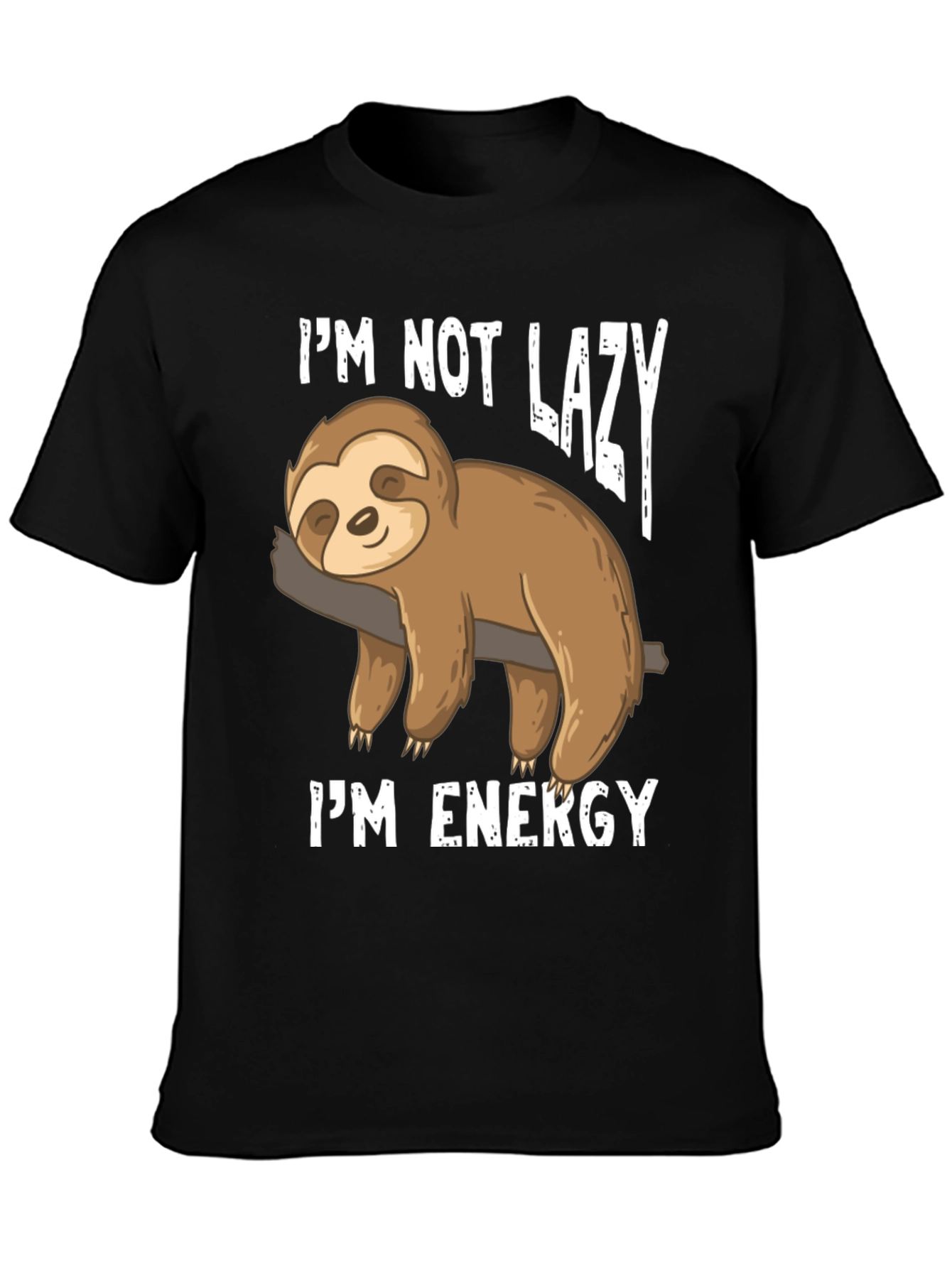 Funny Sloth Im Not Lazy Im Energy T-Shirt