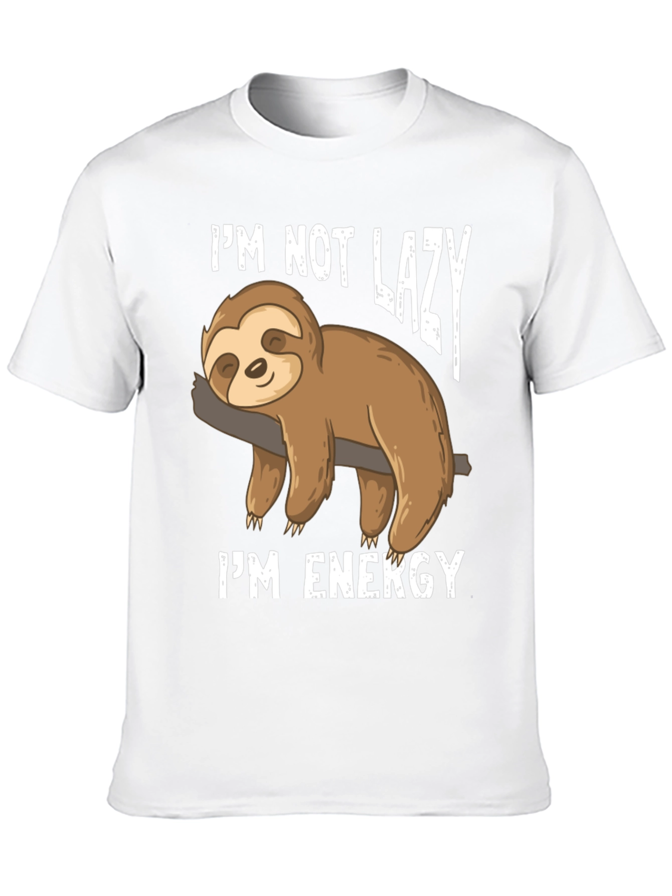 Funny Sloth Im Not Lazy Im Energy T-Shirt